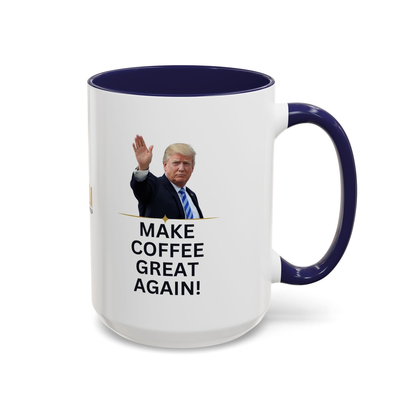 Make Coffee Great Again Mug - 11 & 15oz