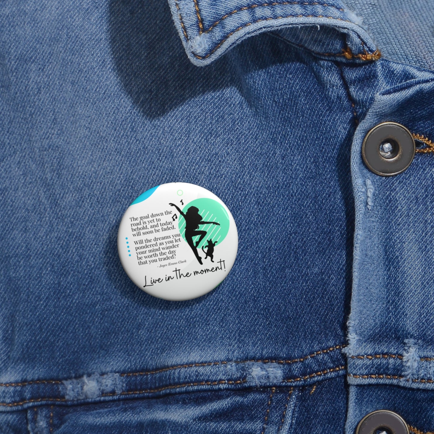Live in the Moment Pin Buttons