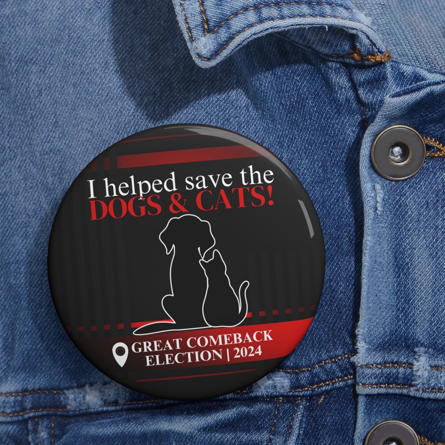 Helped Save the Dogs & Cats Pin Buttons