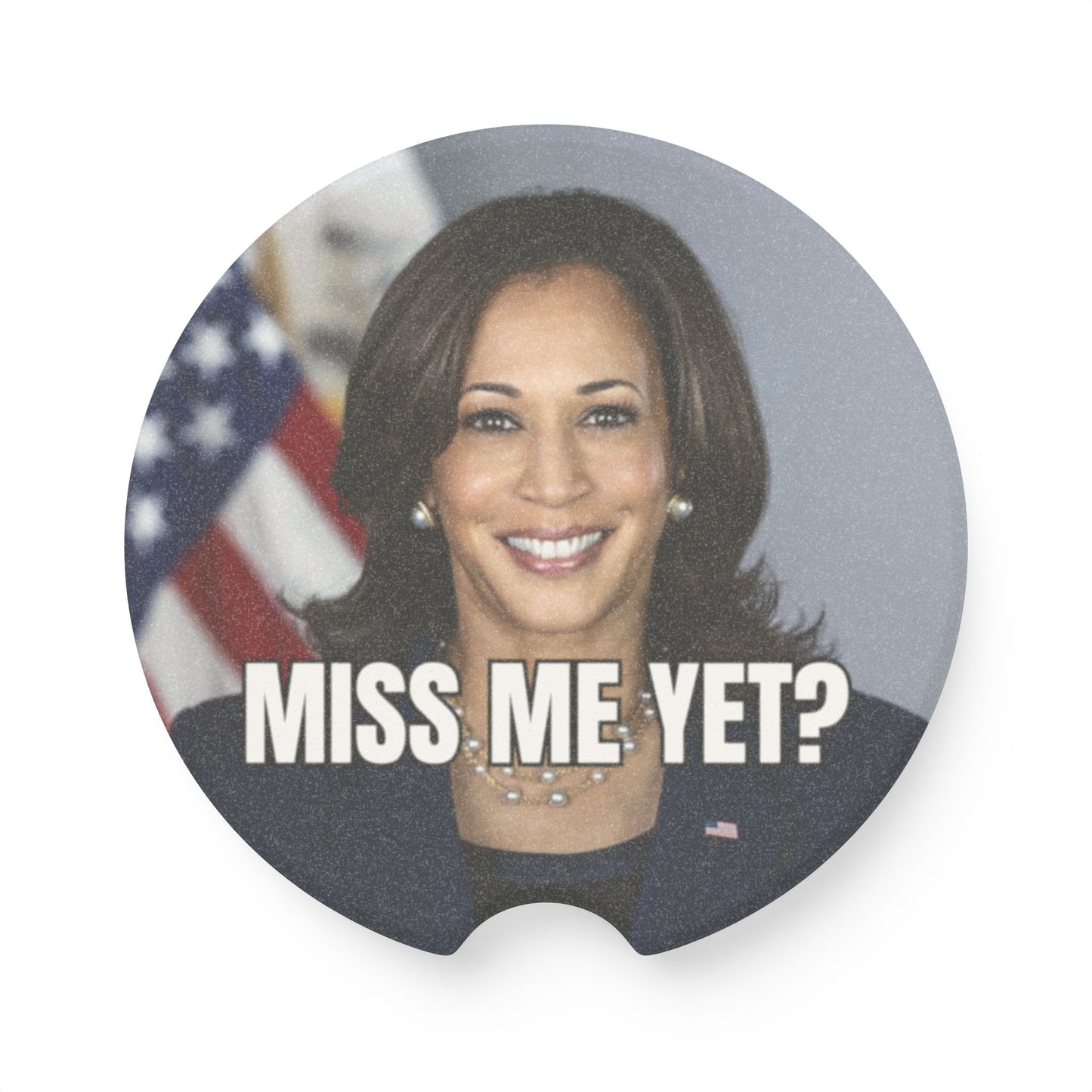 Political Soapstone Car Coaster - "Miss Me Yet?" Design