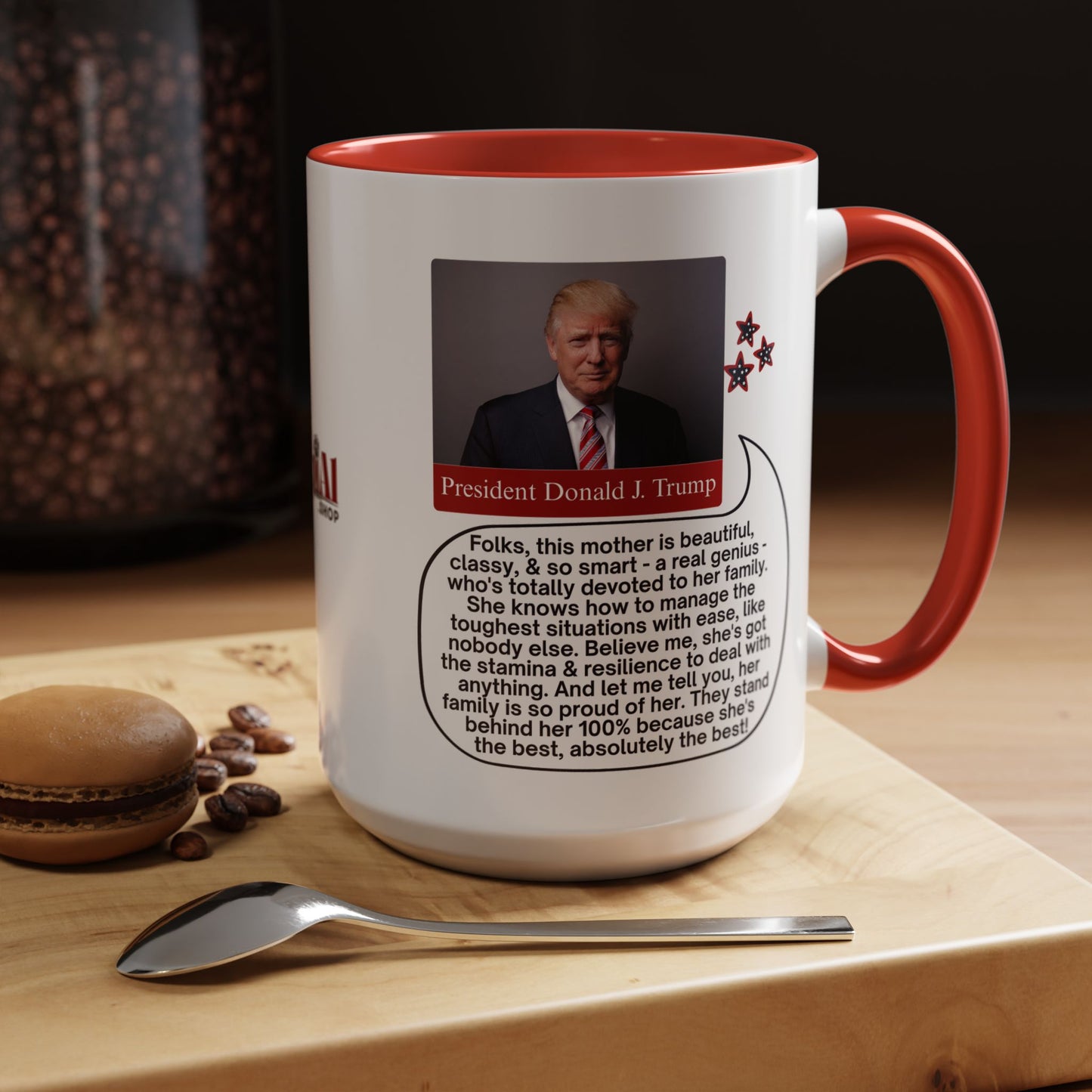 Mothers' Day Coffee Mug featuring President Donald J. Trump