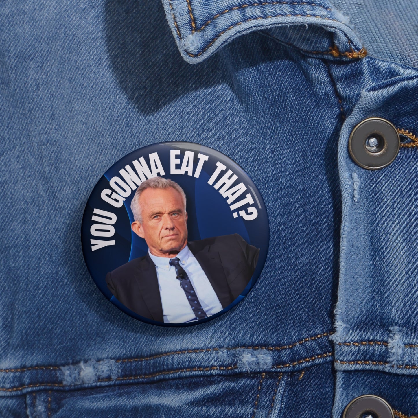 Humorous Pin Buttons - "You Gonna Eat That?" - Fun Accessories