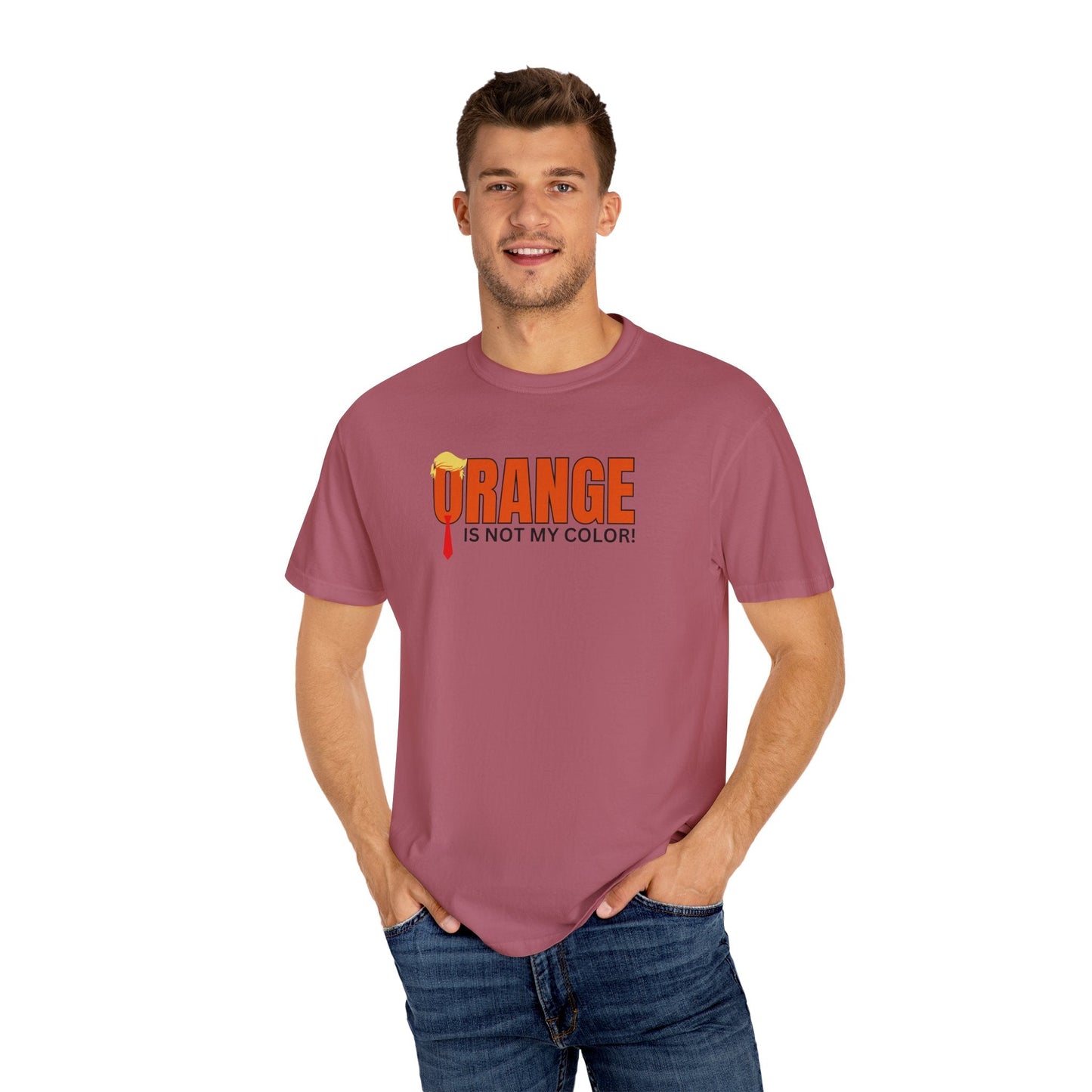 Orange Is Not My Color Unisex Garment-Dyed T-Shirt Printify