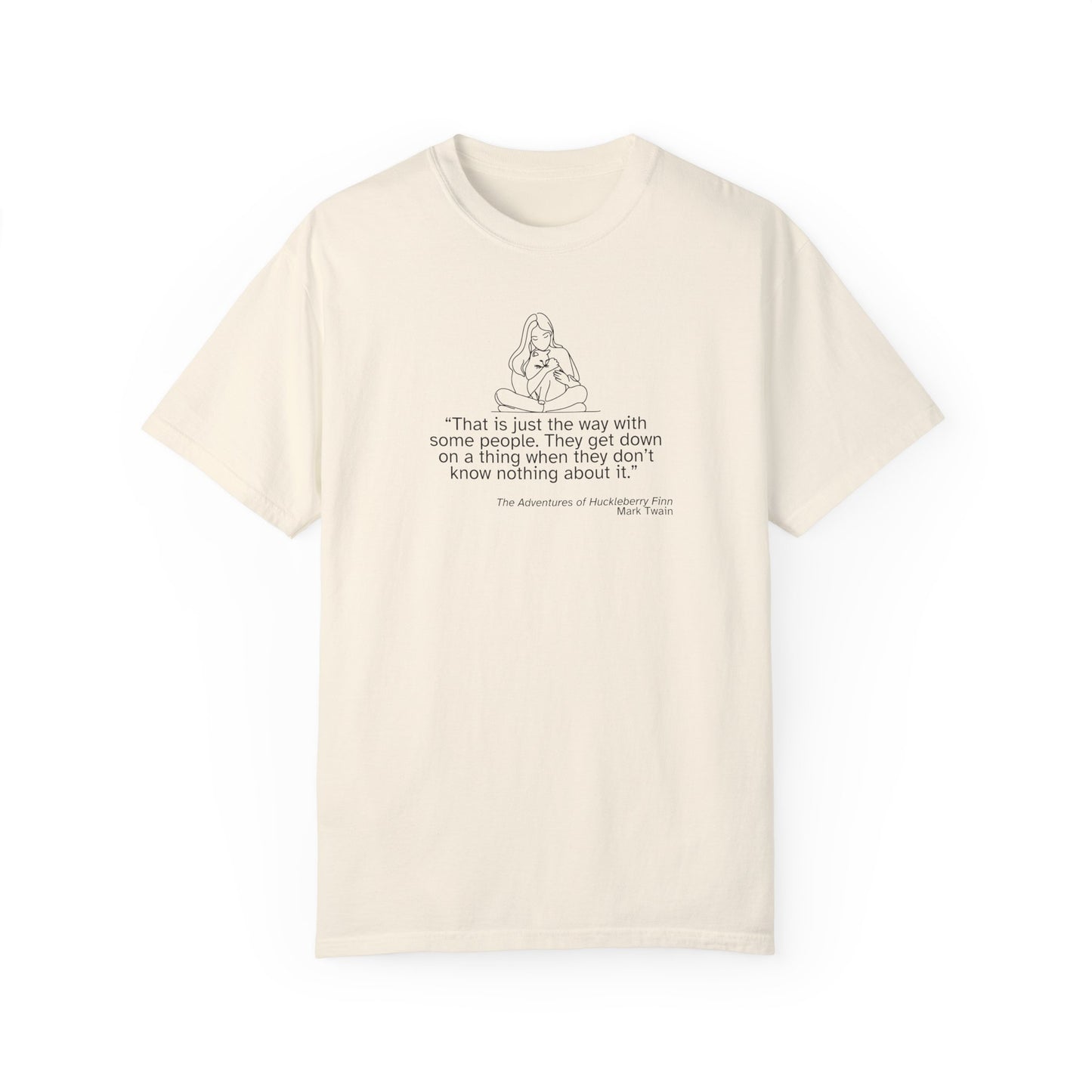 Huckleberry Finn Quote Unisex T-Shirt - Garment-Dyed, Soft Cotton Tee