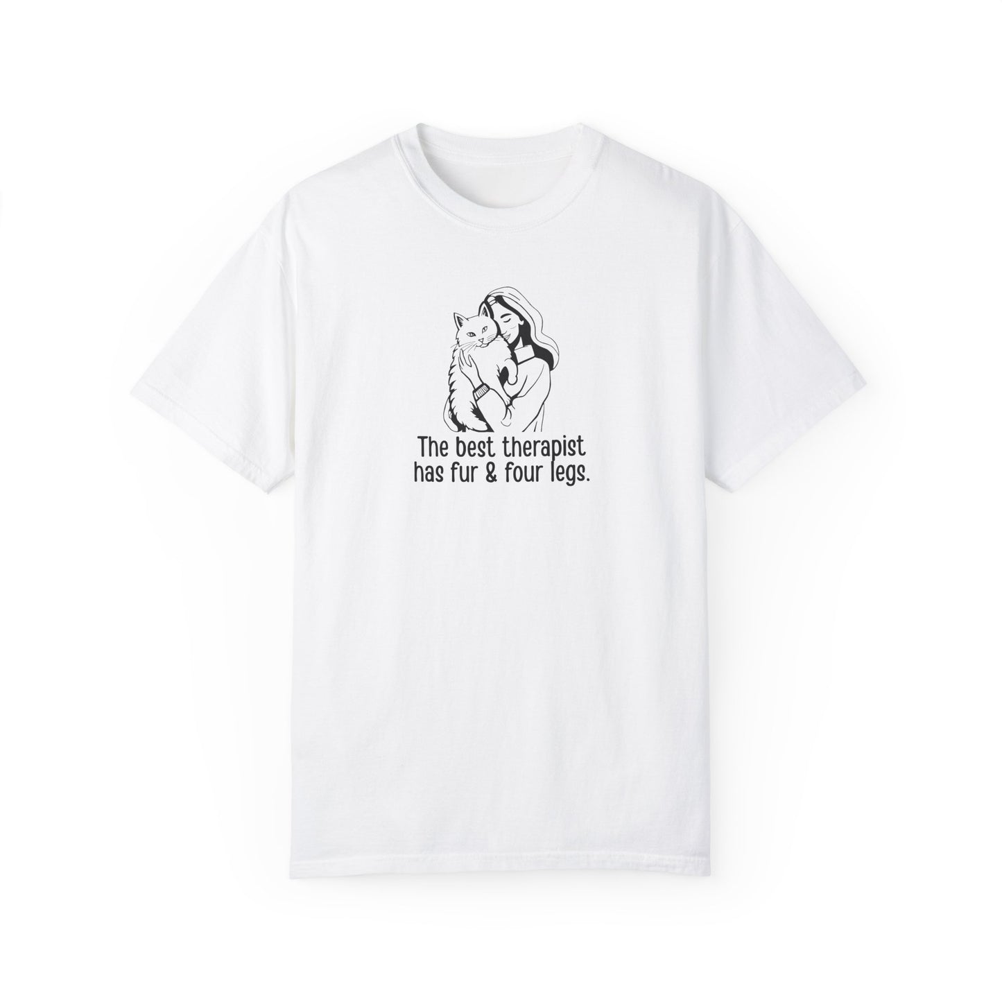 Cute Animal Therapy Unisex T-Shirt - "The Best Therapist Has Fur & Four Legs"