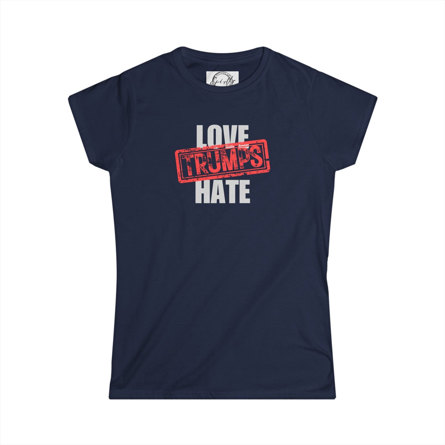 Love Trumps Hate Women's Softstyle Tee
