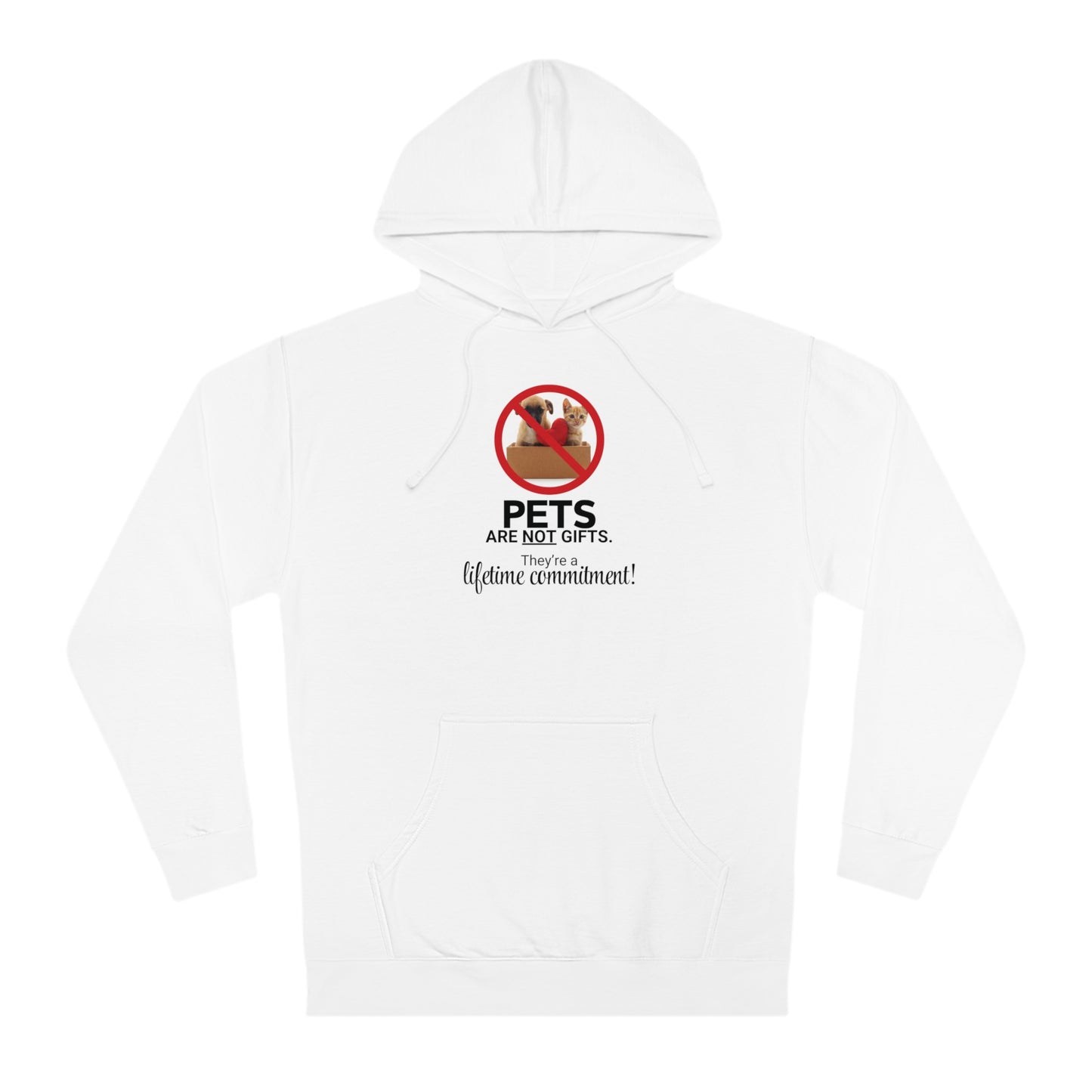 Pets Are Not Gifts Unisex Hooded Sweatshirt