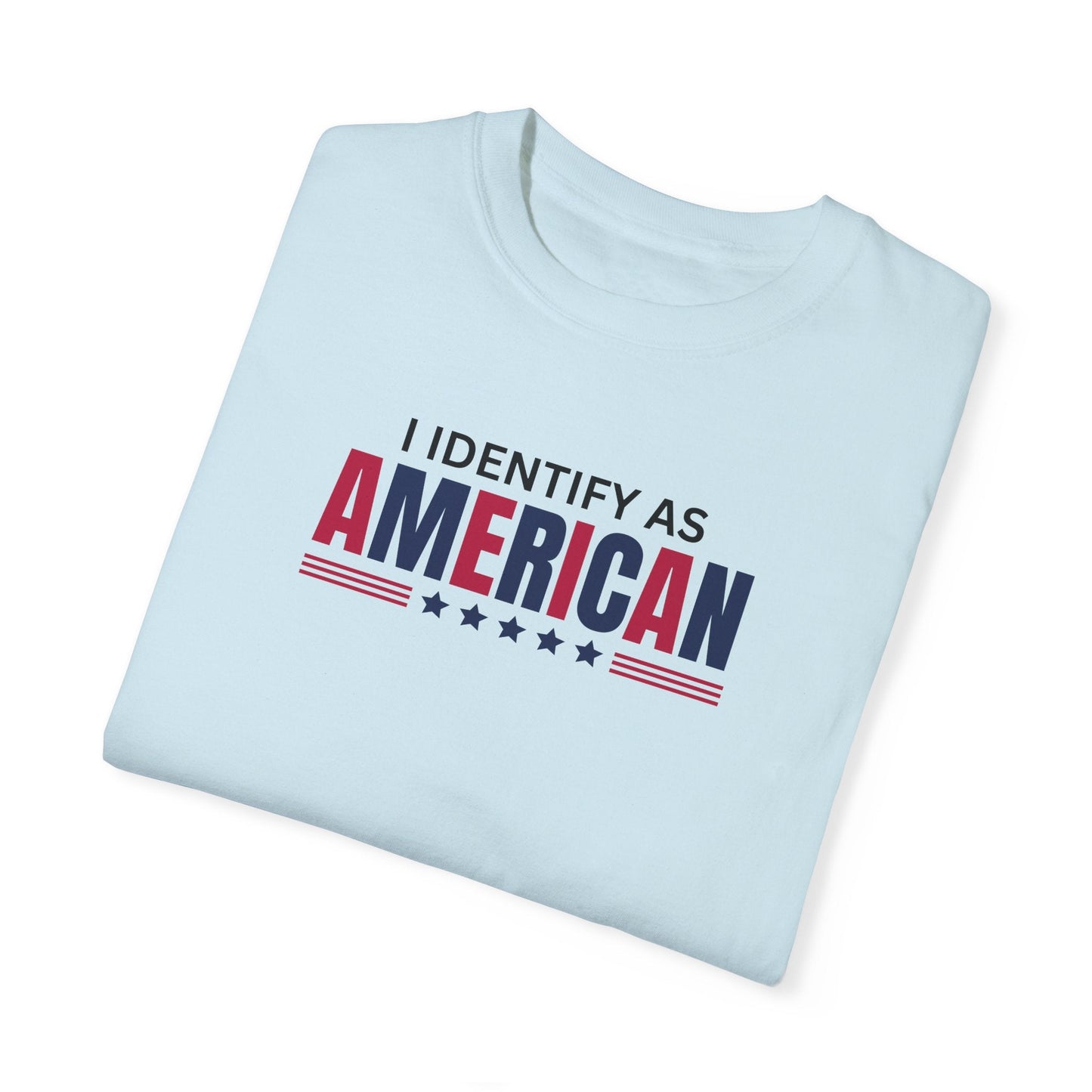 I Identify as American Unisex T-Shirt Printify