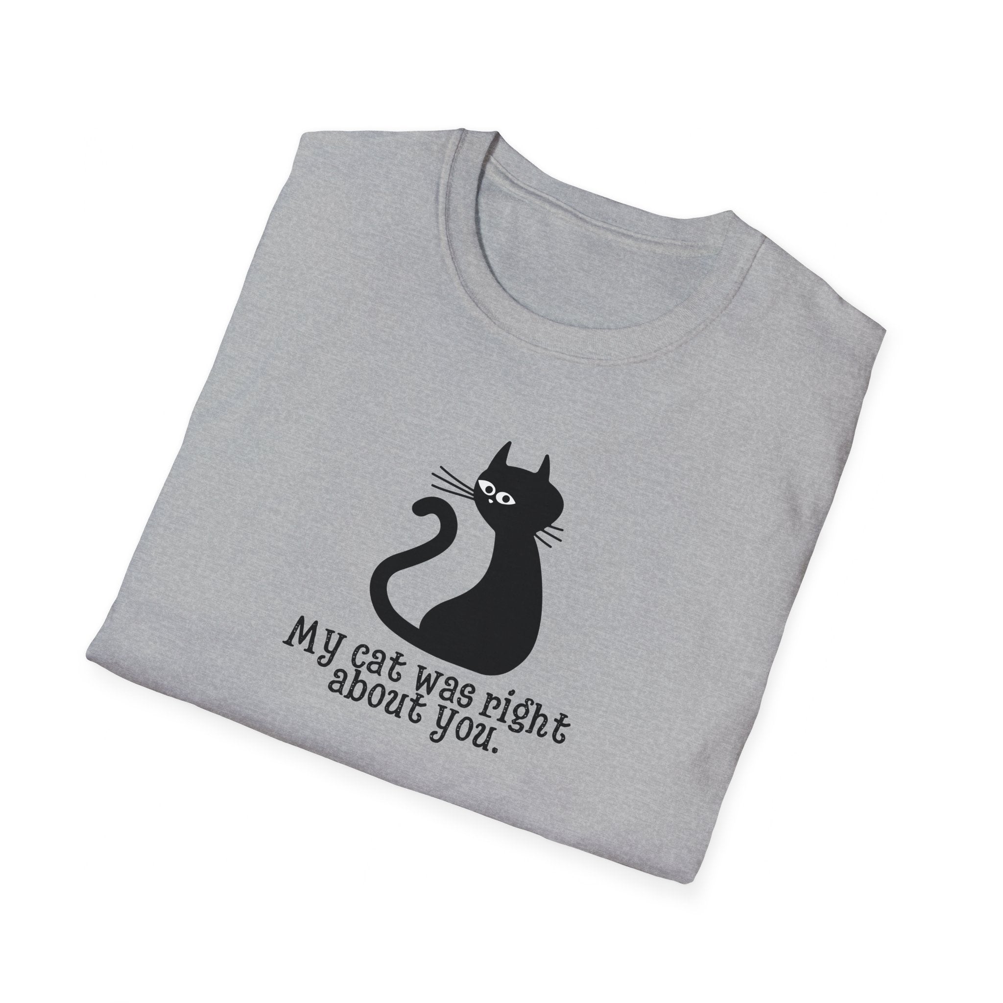 Cat Was Right Unisex Softstyle T-Shirt - EpiAl's Shop