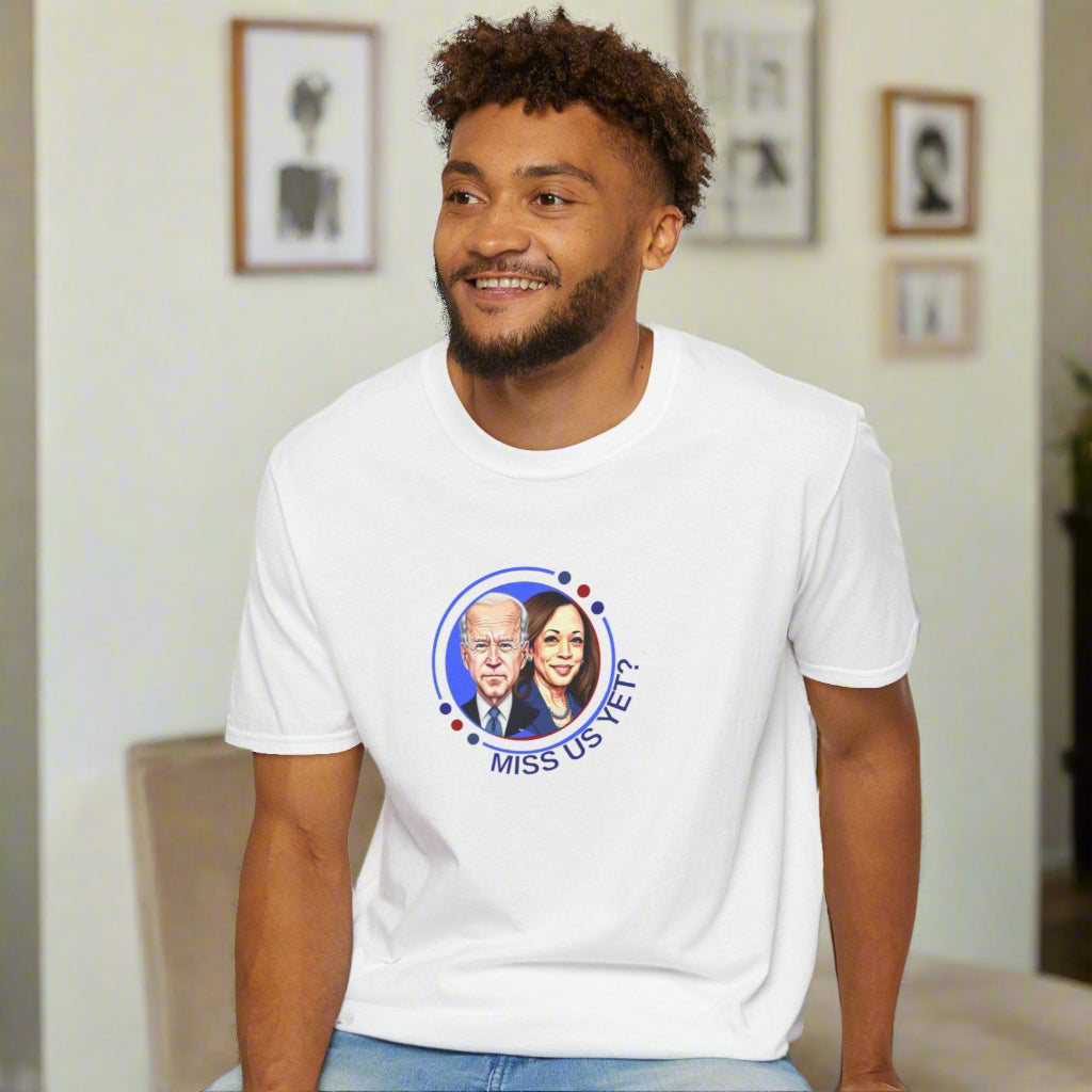 Political Graphic T-Shirt - "Miss Us Yet?" Unisex Softstyle Tee