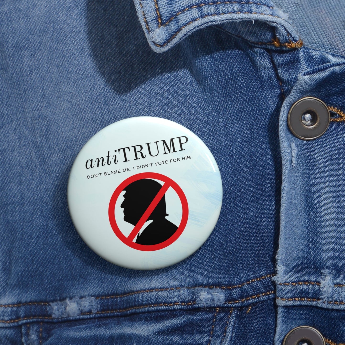 Anti-Trump Pin Buttons - Political Statement Badges for Activists Printify