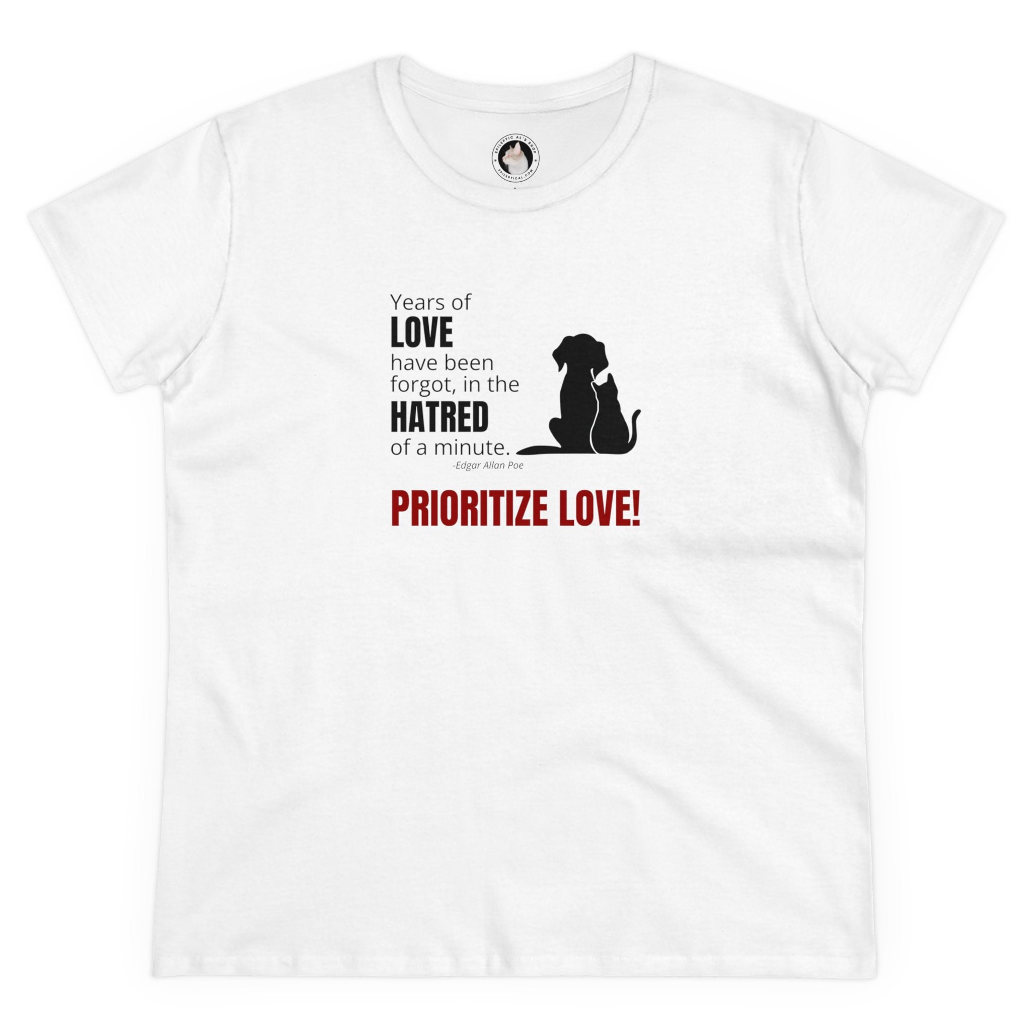 Photo depicting the Prioritize Love Women's Midweight Cotton Tee from EpiAl's Shop.