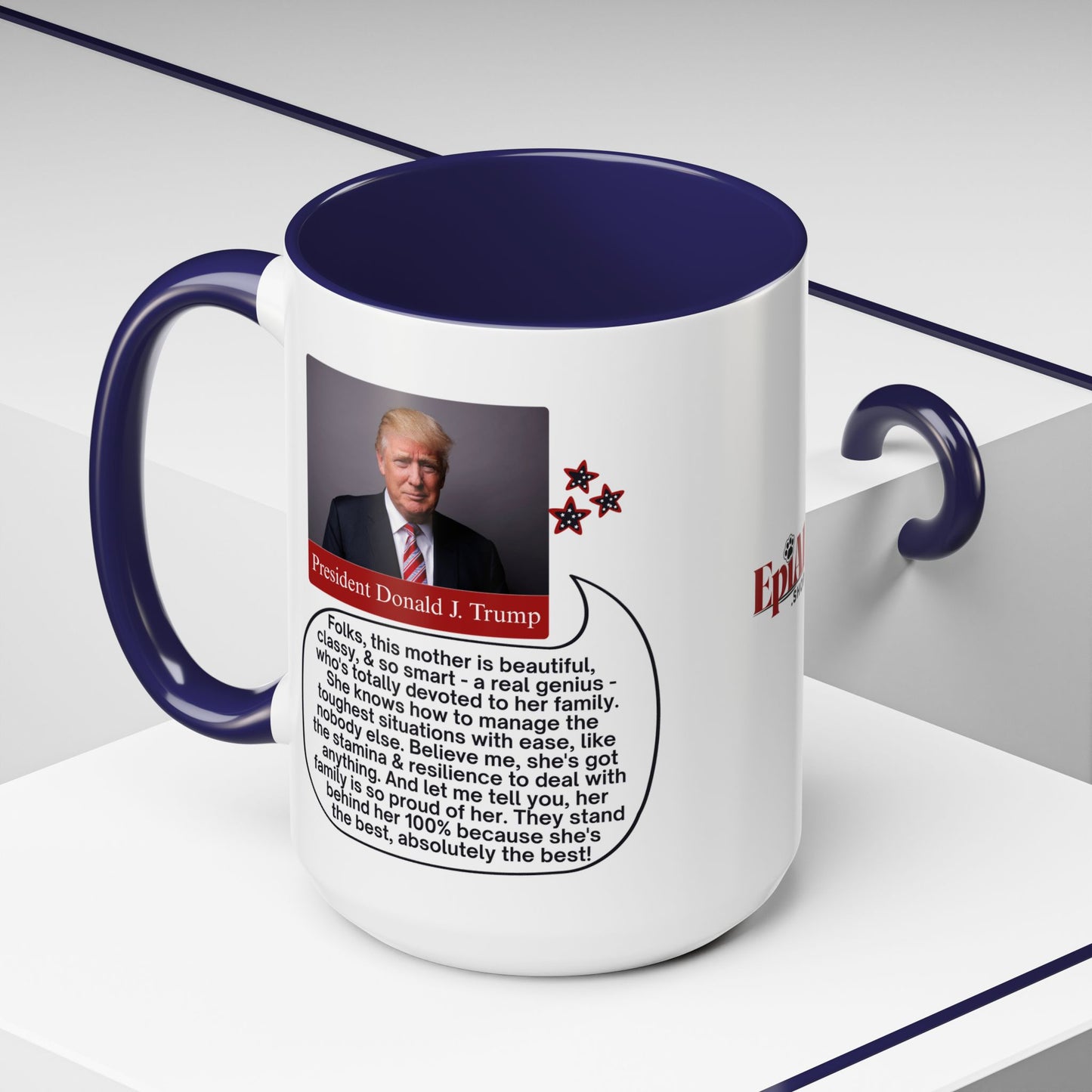 Mothers' Day Coffee Mug featuring President Donald J. Trump