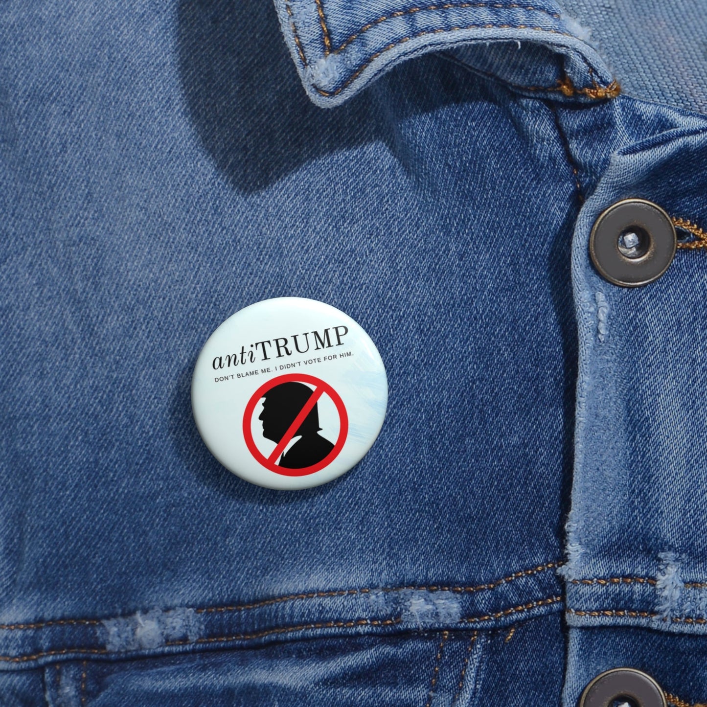 Anti-Trump Pin Buttons - Political Statement Badges for Activists Printify