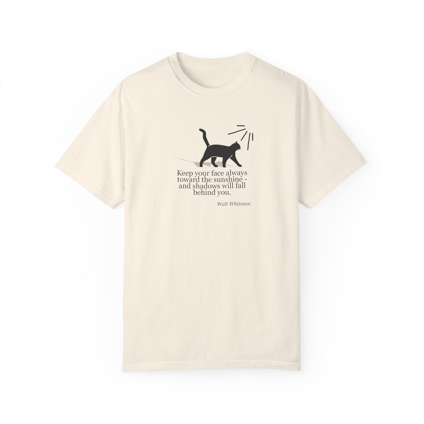 Inspirational Cat T-Shirt - Keep Your Face Towards the Sunshine