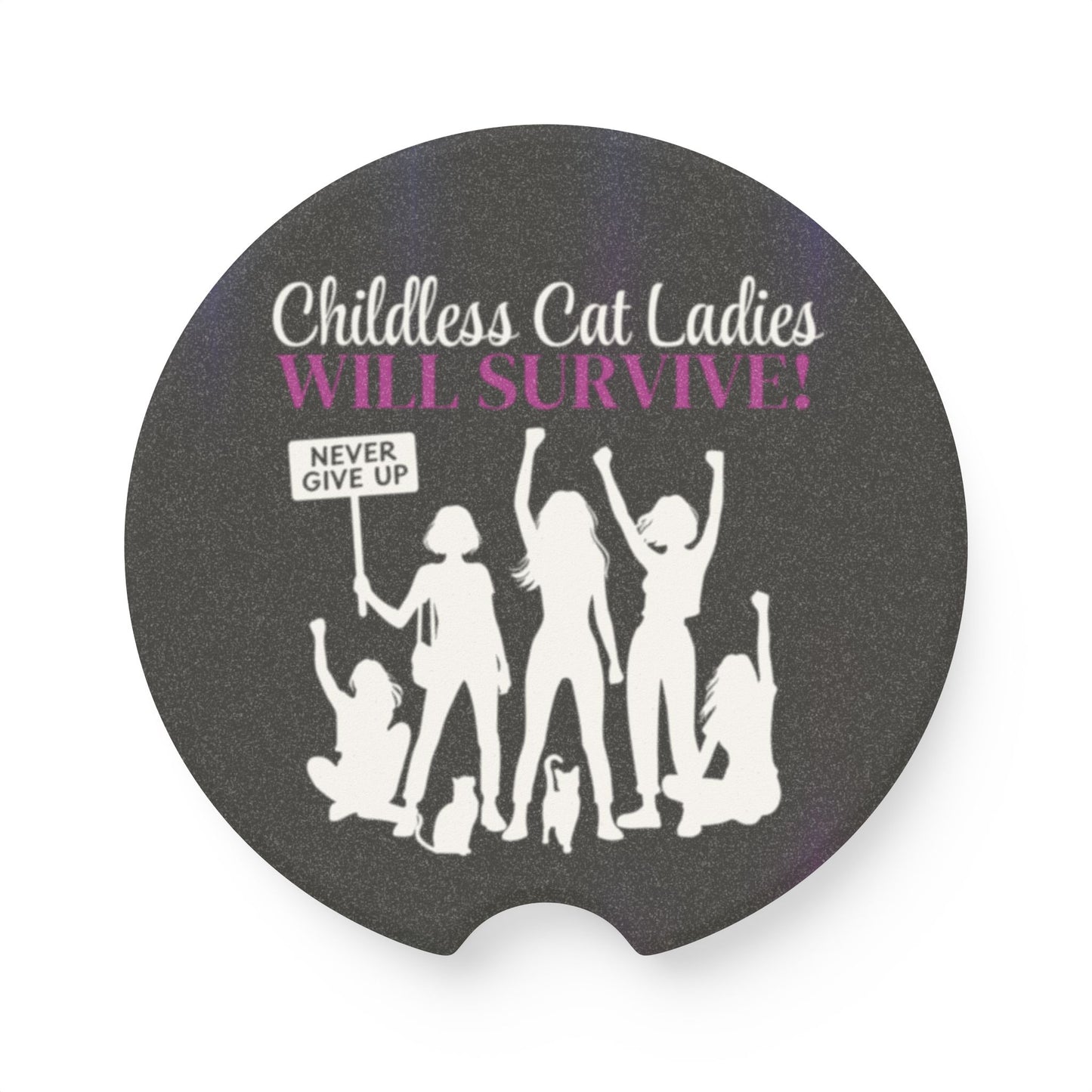 Childless Cat Ladies WILL Survive Soapstone Car Coaster