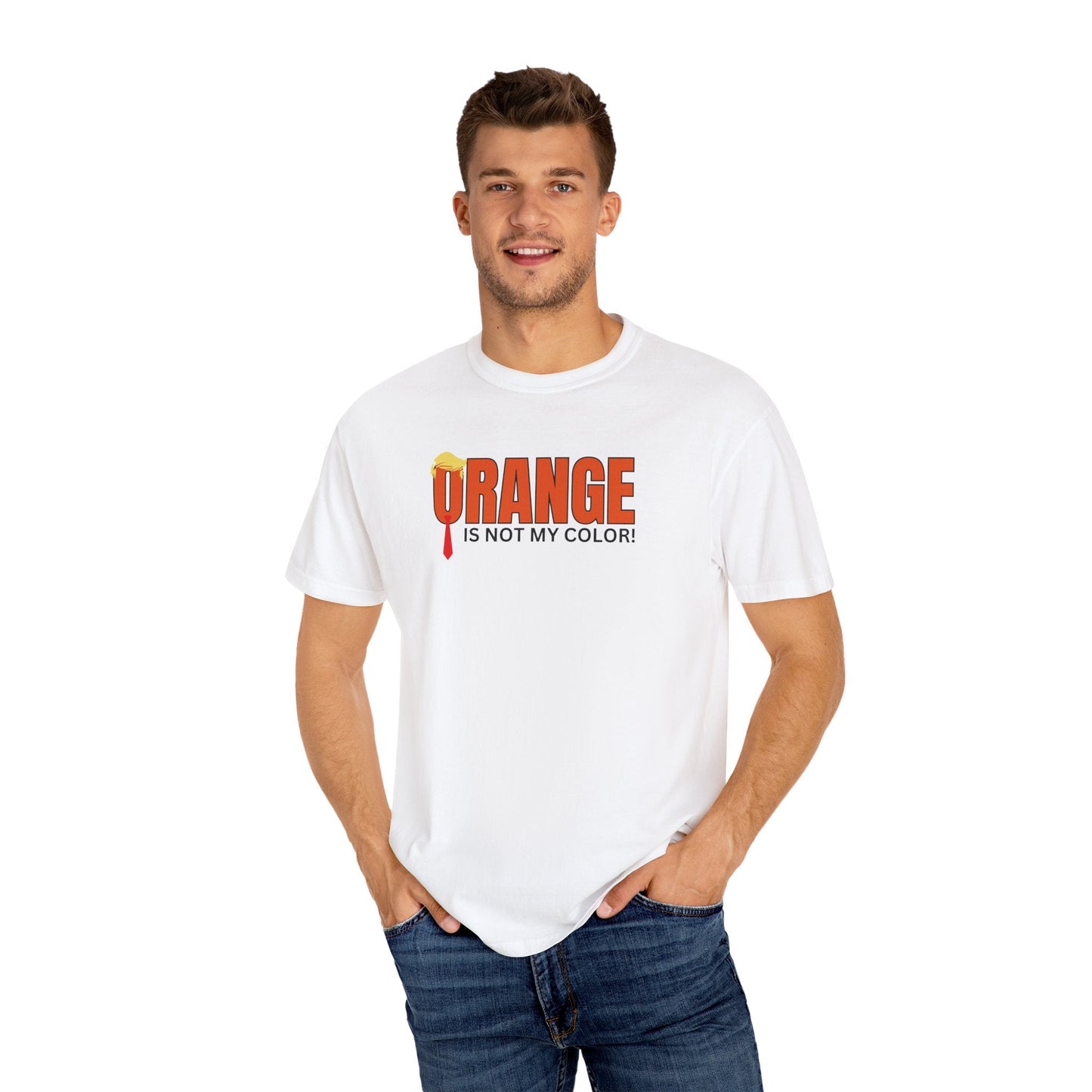 Orange Is Not My Color Unisex Garment-Dyed T-Shirt Printify