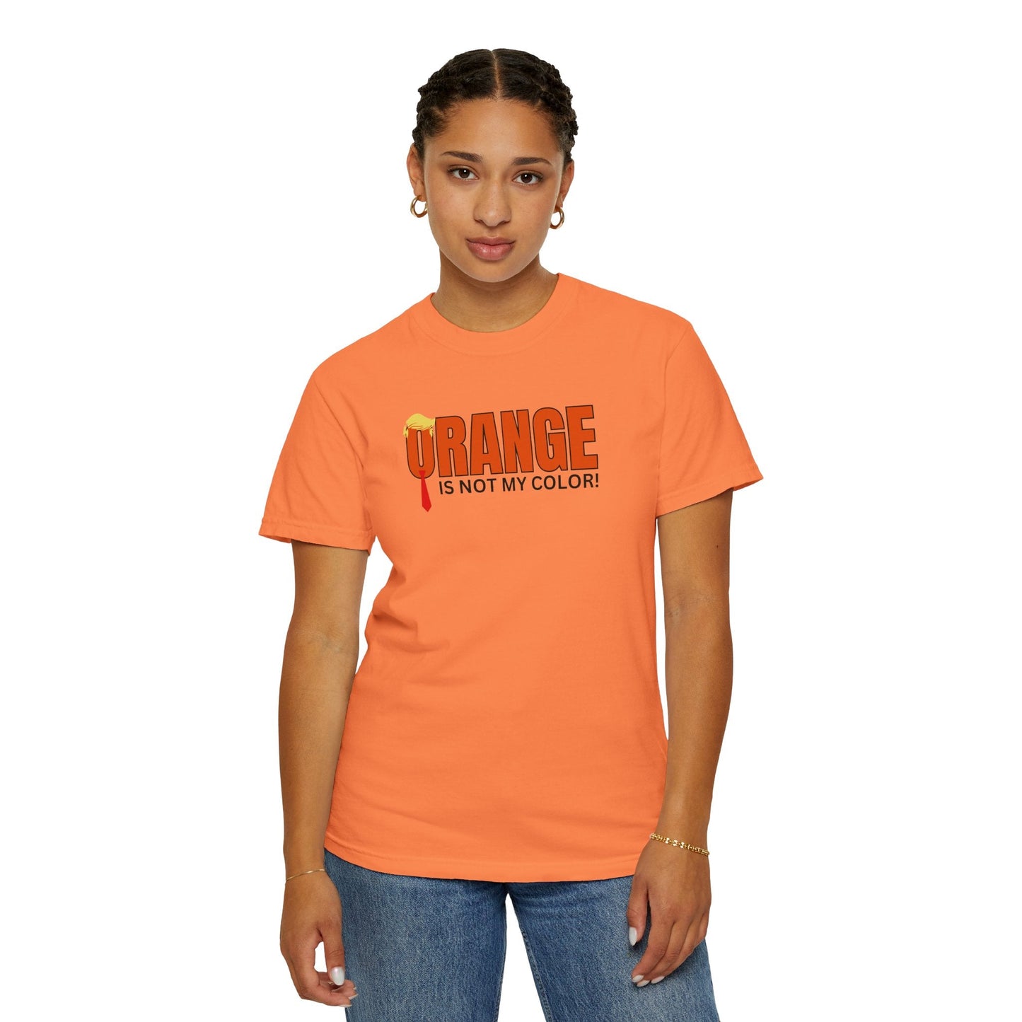 Orange Is Not My Color Unisex Garment-Dyed T-Shirt Printify