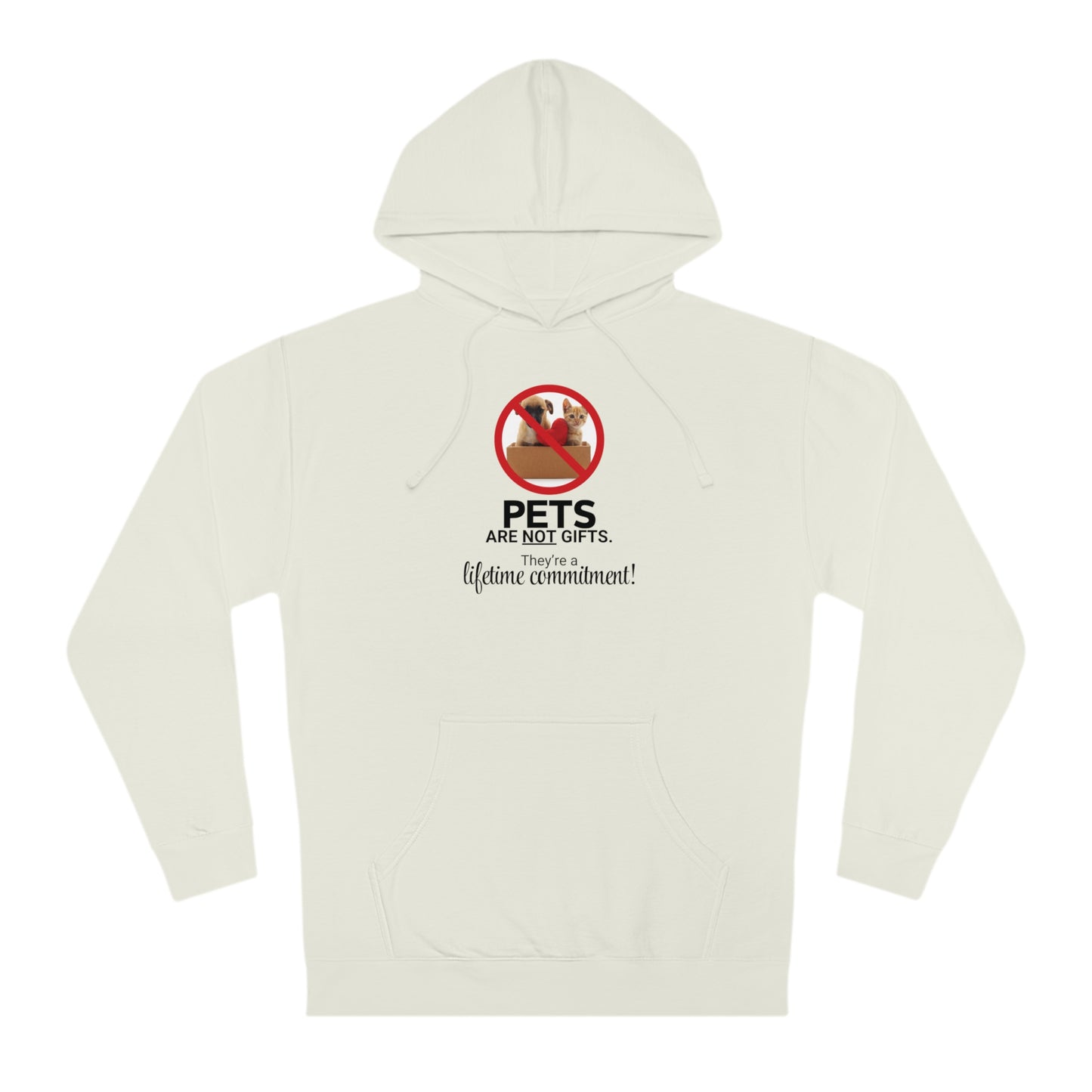 Pets Are Not Gifts Unisex Hooded Sweatshirt