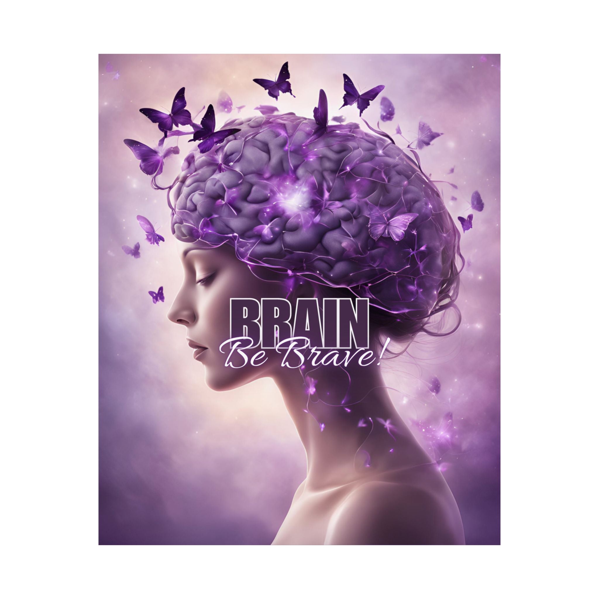 Photo depicting the Purple Brain Be Brave Matte Vertical Posters from EpiAl's Shop.
