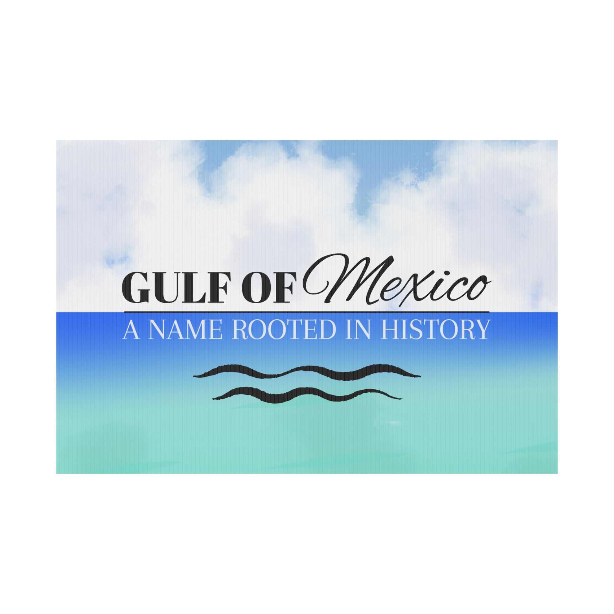 Gulf of Mexico Plastic Yard Sign