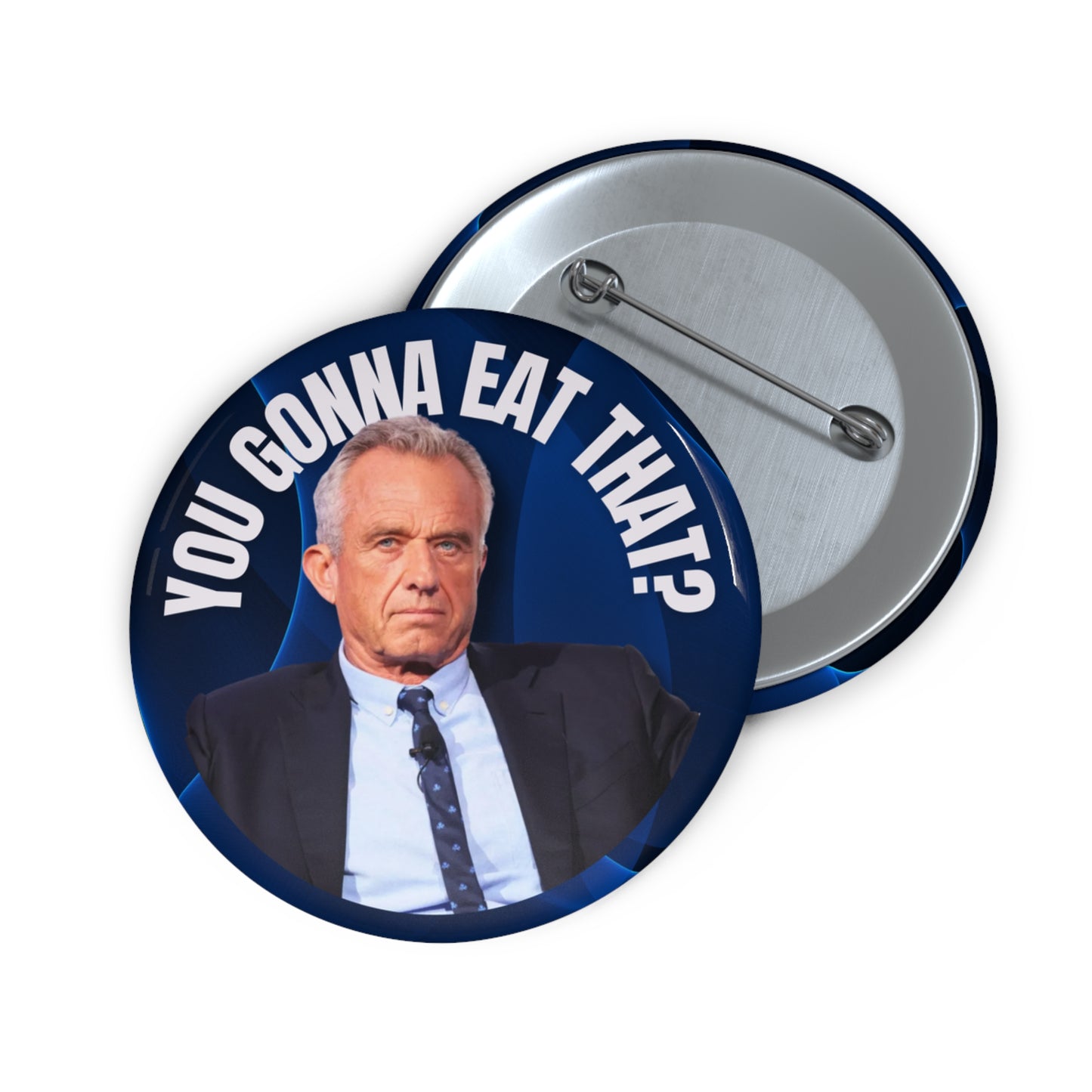 Humorous Pin Buttons - "You Gonna Eat That?" - Fun Accessories