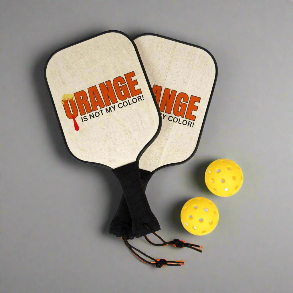 Fun Pickleball Paddle Set - "Orange Is Not My Color!" - Perfect for Players and Gifts Printify
