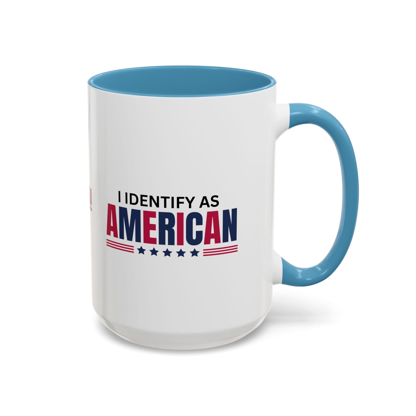 I Identify as American Accent Coffee Mug - 11 oz & 15 oz Printify