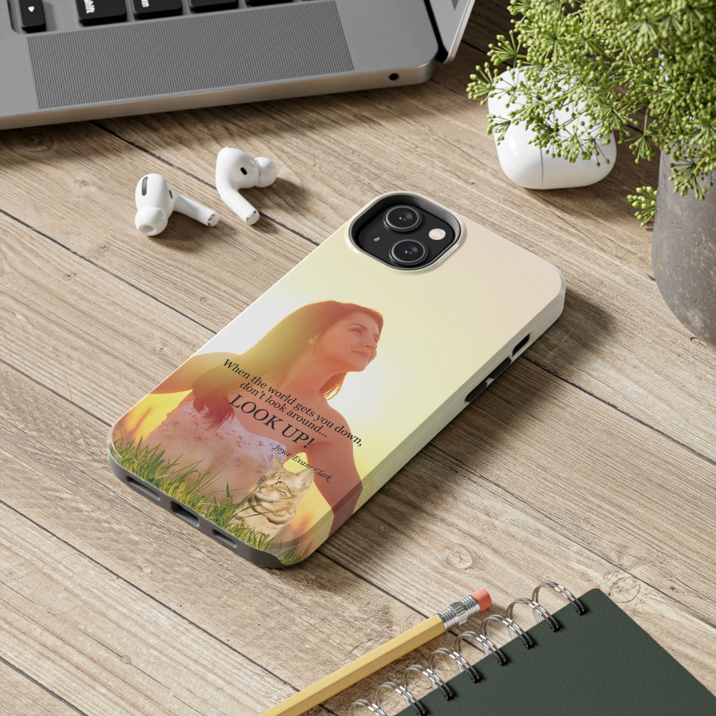 Don't Look Around - Look Up Tough Phone Cases