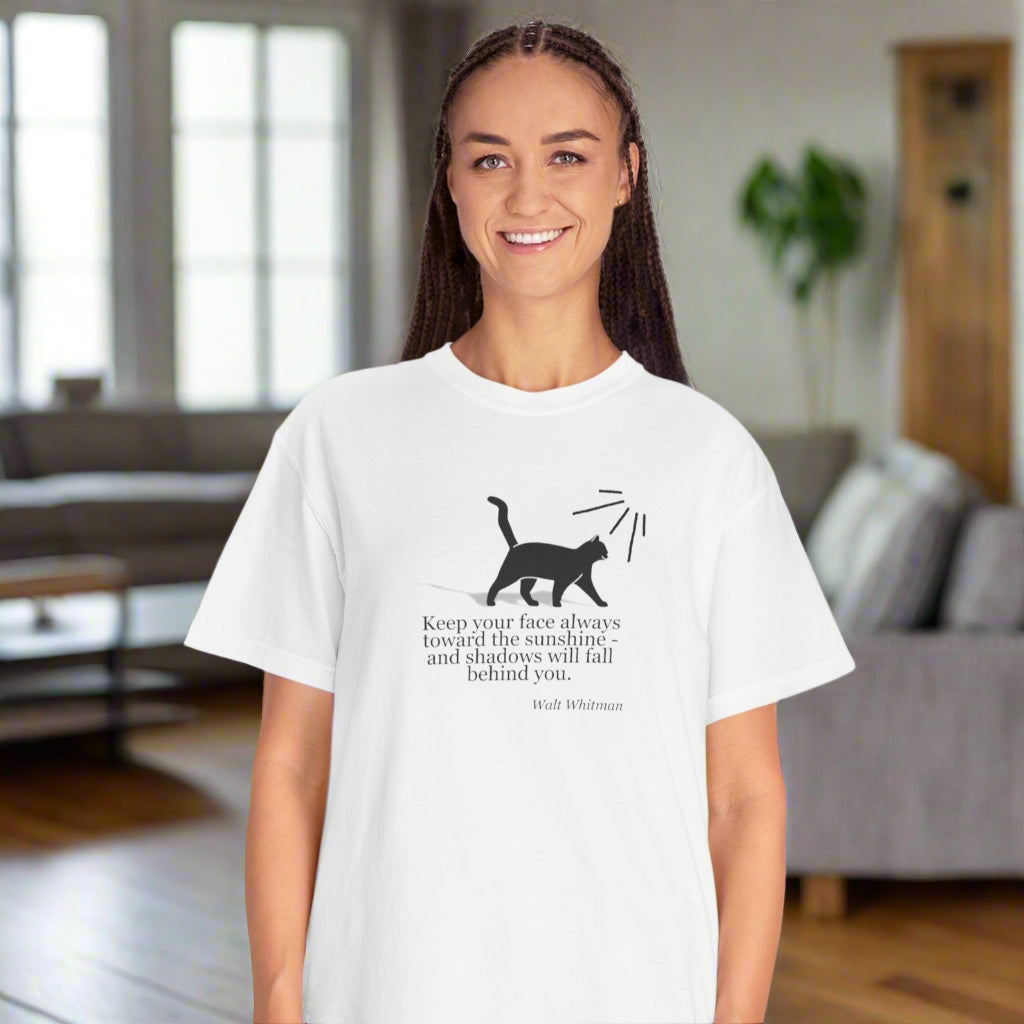Inspirational Cat T-Shirt - Keep Your Face Towards the Sunshine