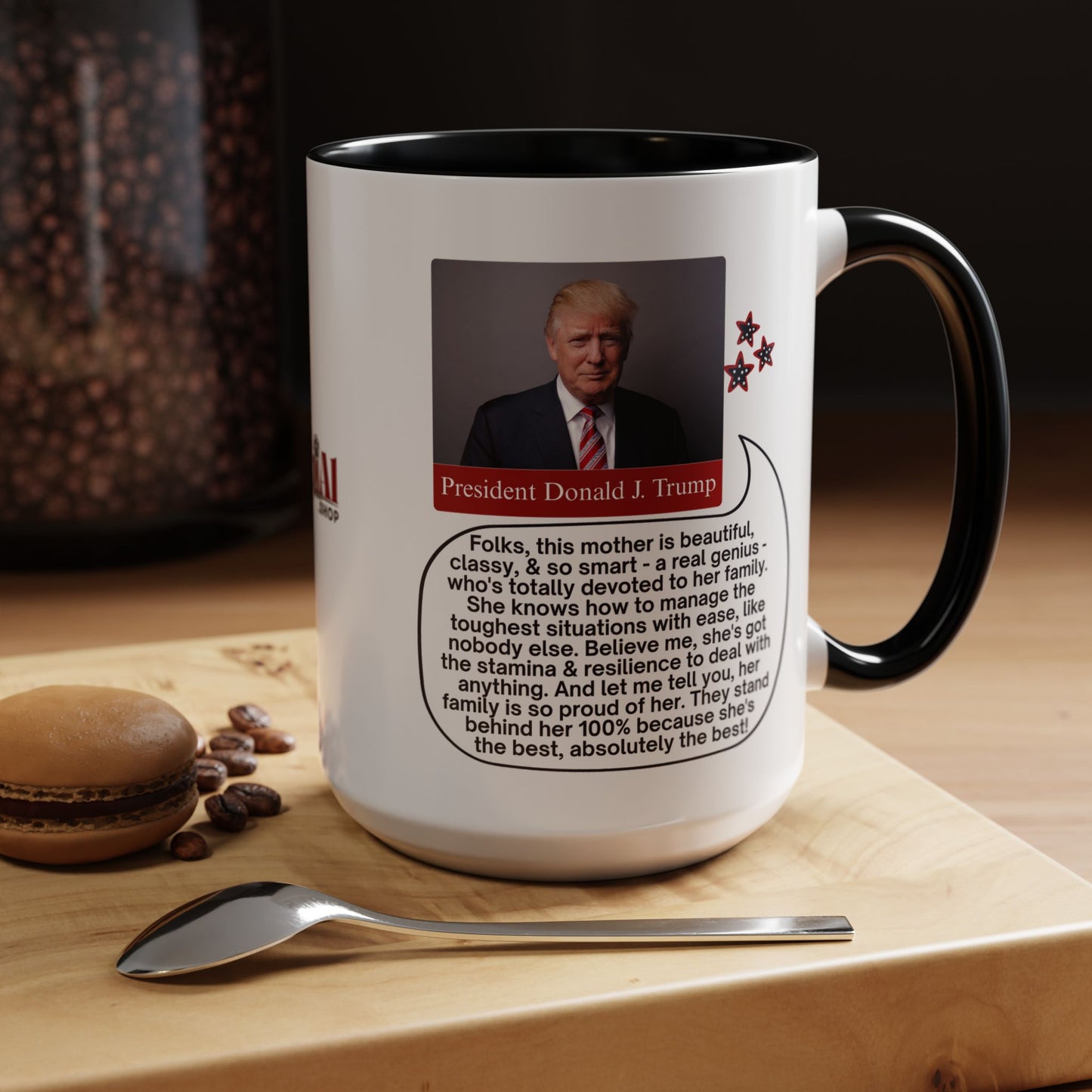 Mothers' Day Coffee Mug featuring President Donald J. Trump