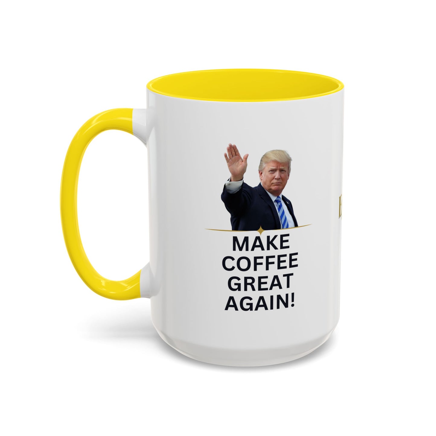 Make Coffee Great Again Mug - 11 & 15oz