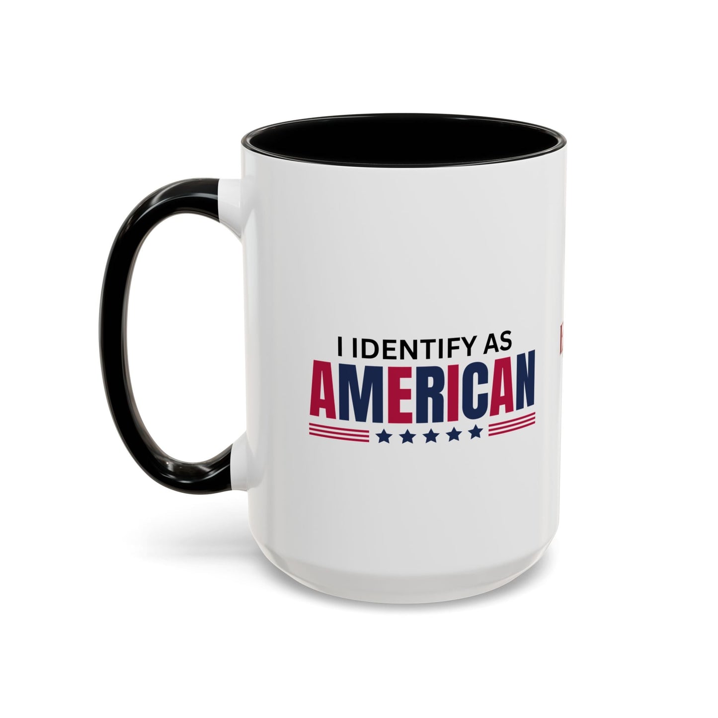 I Identify as American Accent Coffee Mug - 11 oz & 15 oz Printify