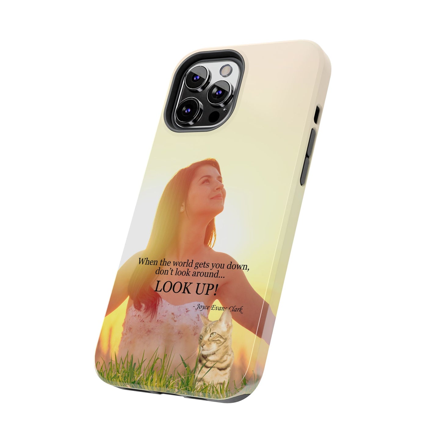 Don't Look Around - Look Up Tough Phone Cases