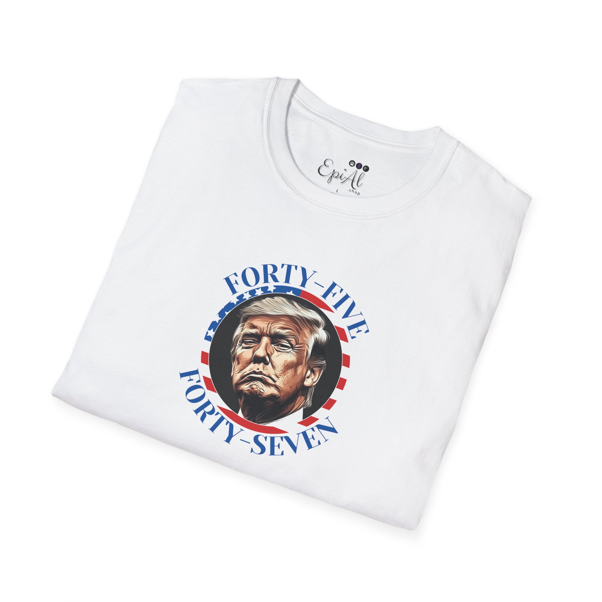 45 47 Trump Softstyle T-Shirt - Clothing, T-shirts - EpiAl's Shop