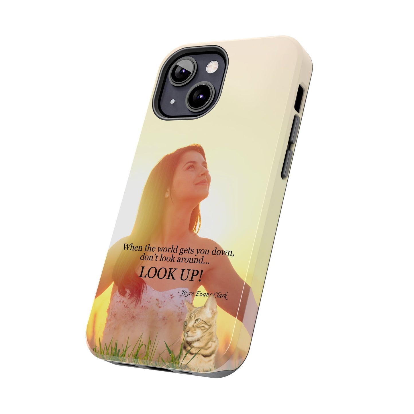 Don't Look Around - Look Up Tough Phone Cases