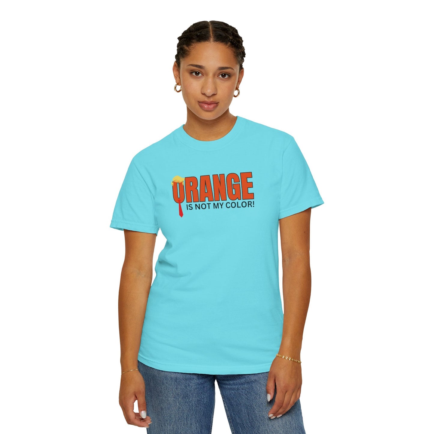 Orange Is Not My Color Unisex Garment-Dyed T-Shirt Printify