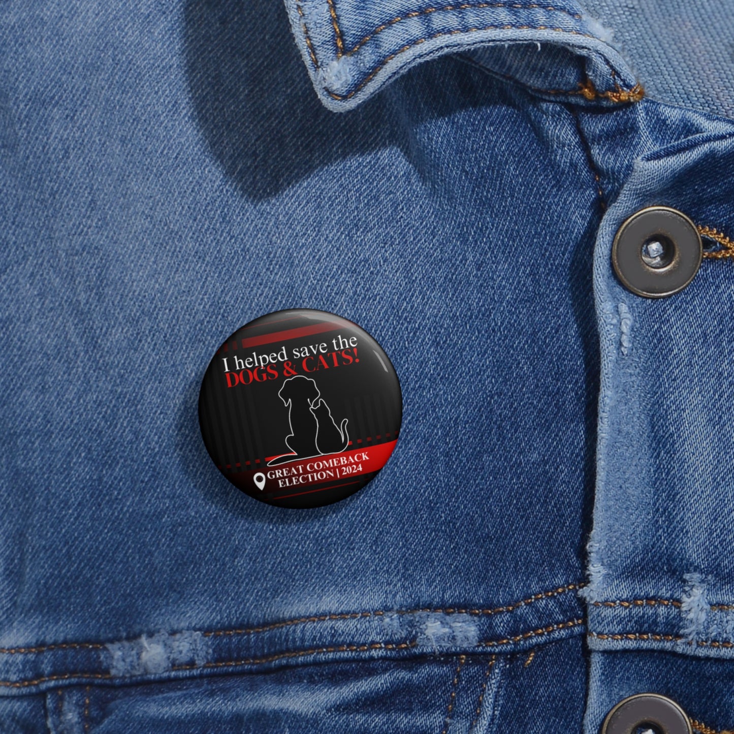 Helped Save the Dogs & Cats Pin Buttons