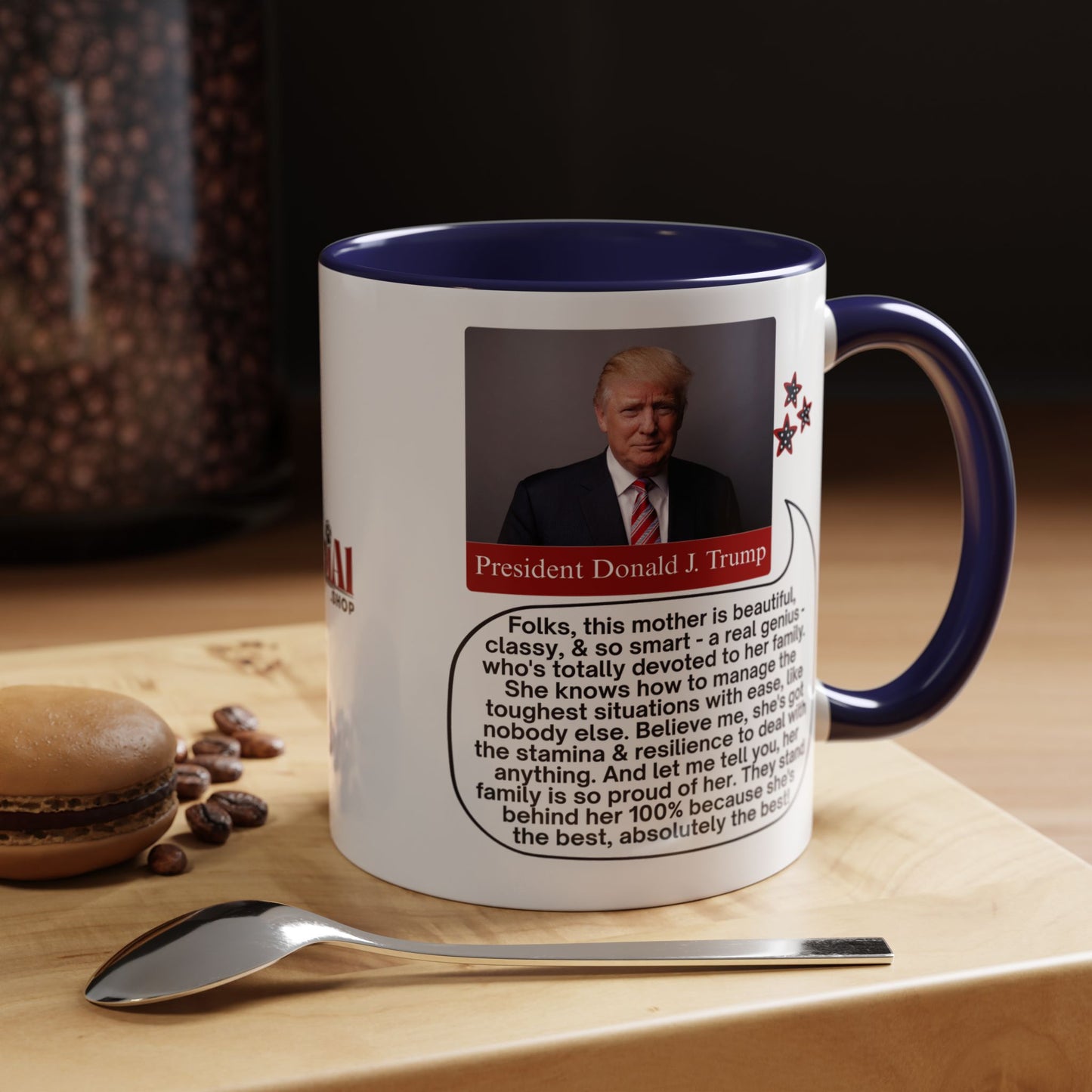 Mothers' Day Coffee Mug featuring President Donald J. Trump