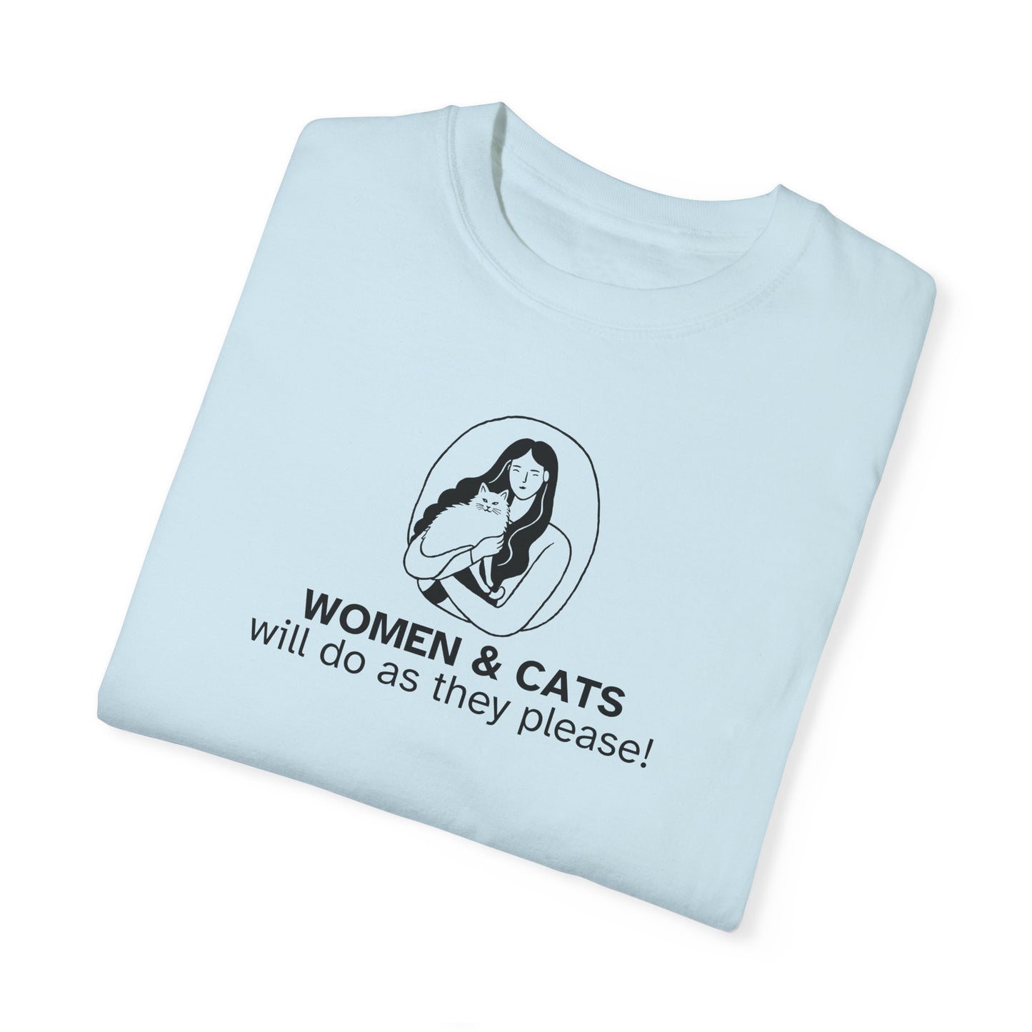 Women & Cats Graphic T-Shirt - Unisex Garment-Dyed Tee
