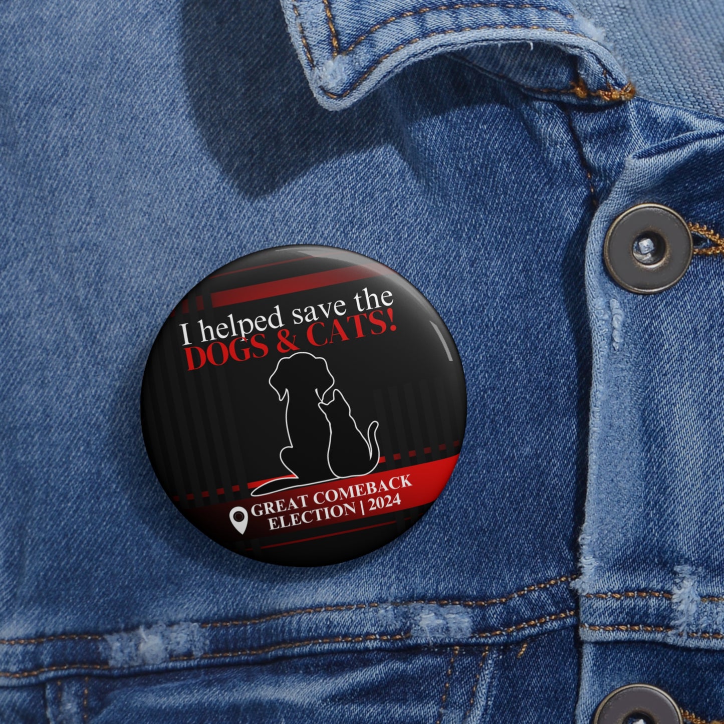 Helped Save the Dogs & Cats Pin Buttons