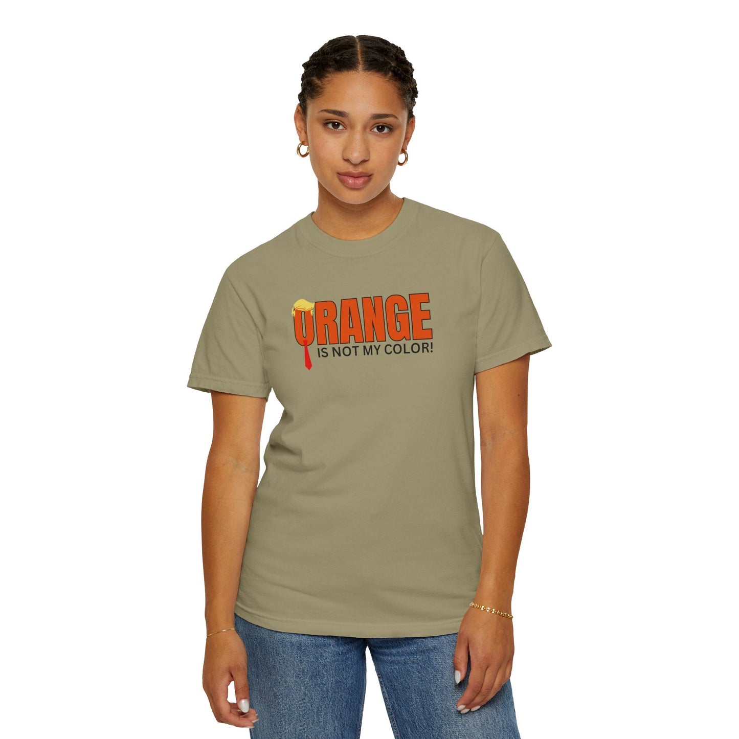Orange Is Not My Color Unisex Garment-Dyed T-Shirt Printify