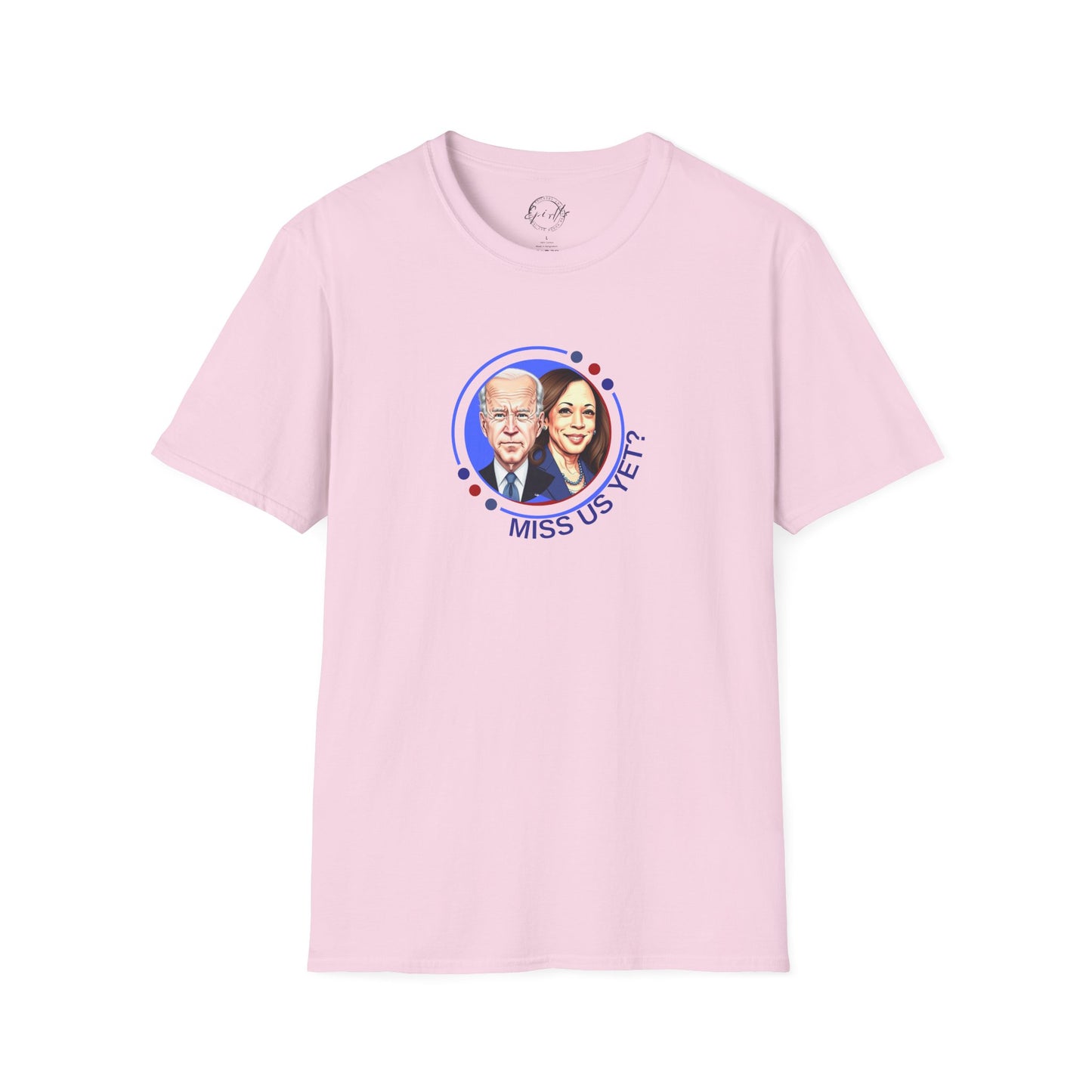 Political Graphic T-Shirt - "Miss Us Yet?" Unisex Softstyle Tee