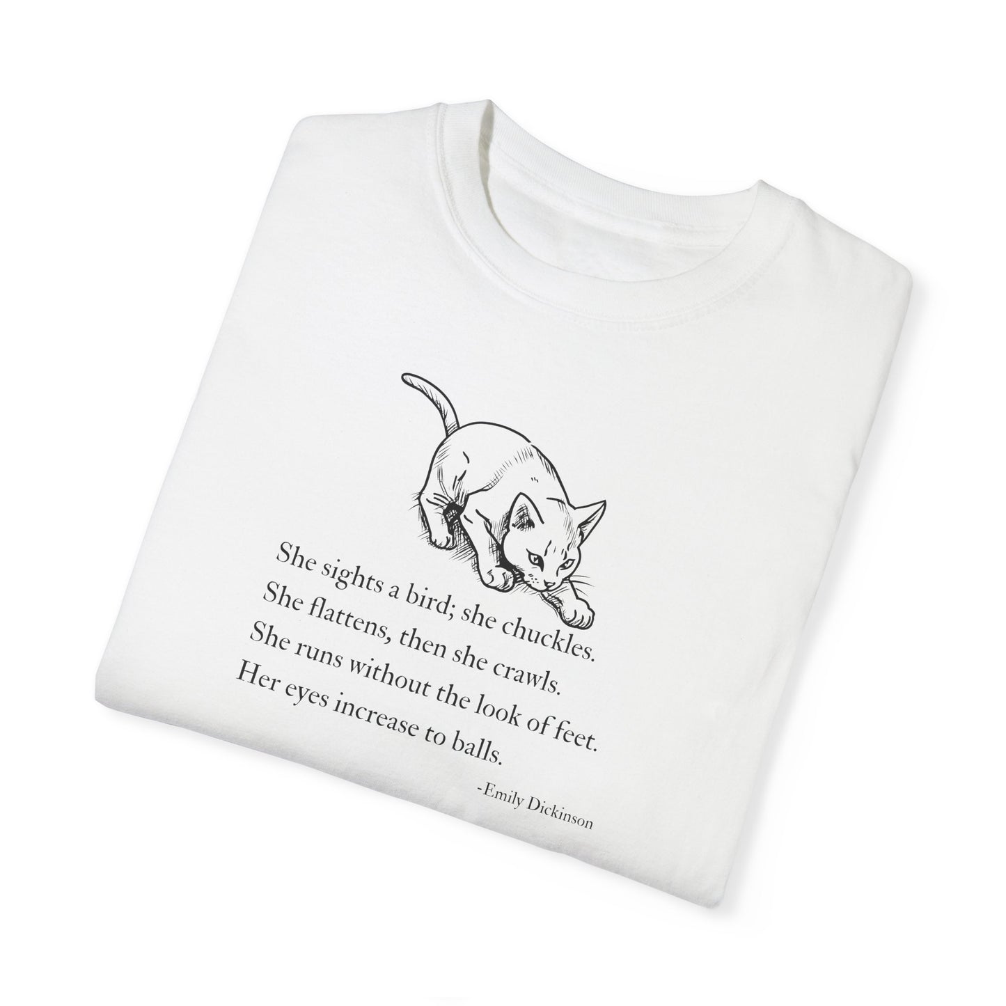 Emily Dickinson Cat Poem Unisex Garment-Dyed T-Shirt