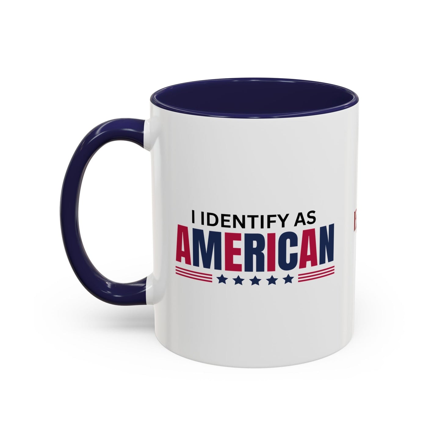 I Identify as American Accent Coffee Mug - 11 oz & 15 oz Printify