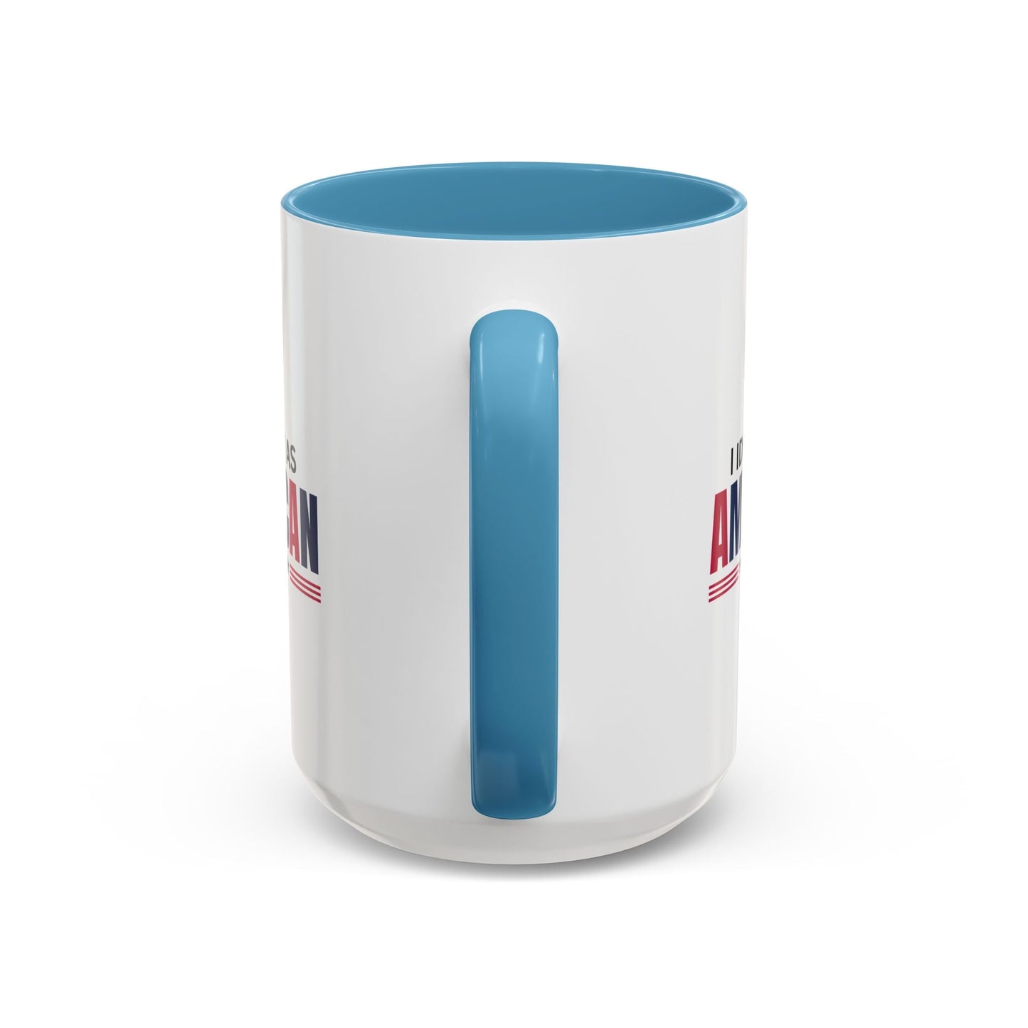 I Identify as American Accent Coffee Mug - 11 oz & 15 oz Printify