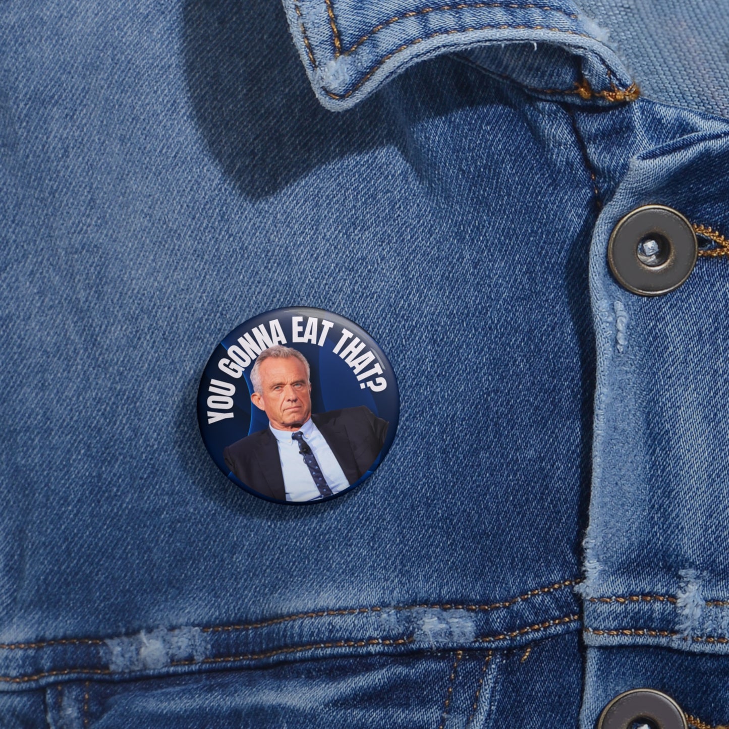 Humorous Pin Buttons - "You Gonna Eat That?" - Fun Accessories