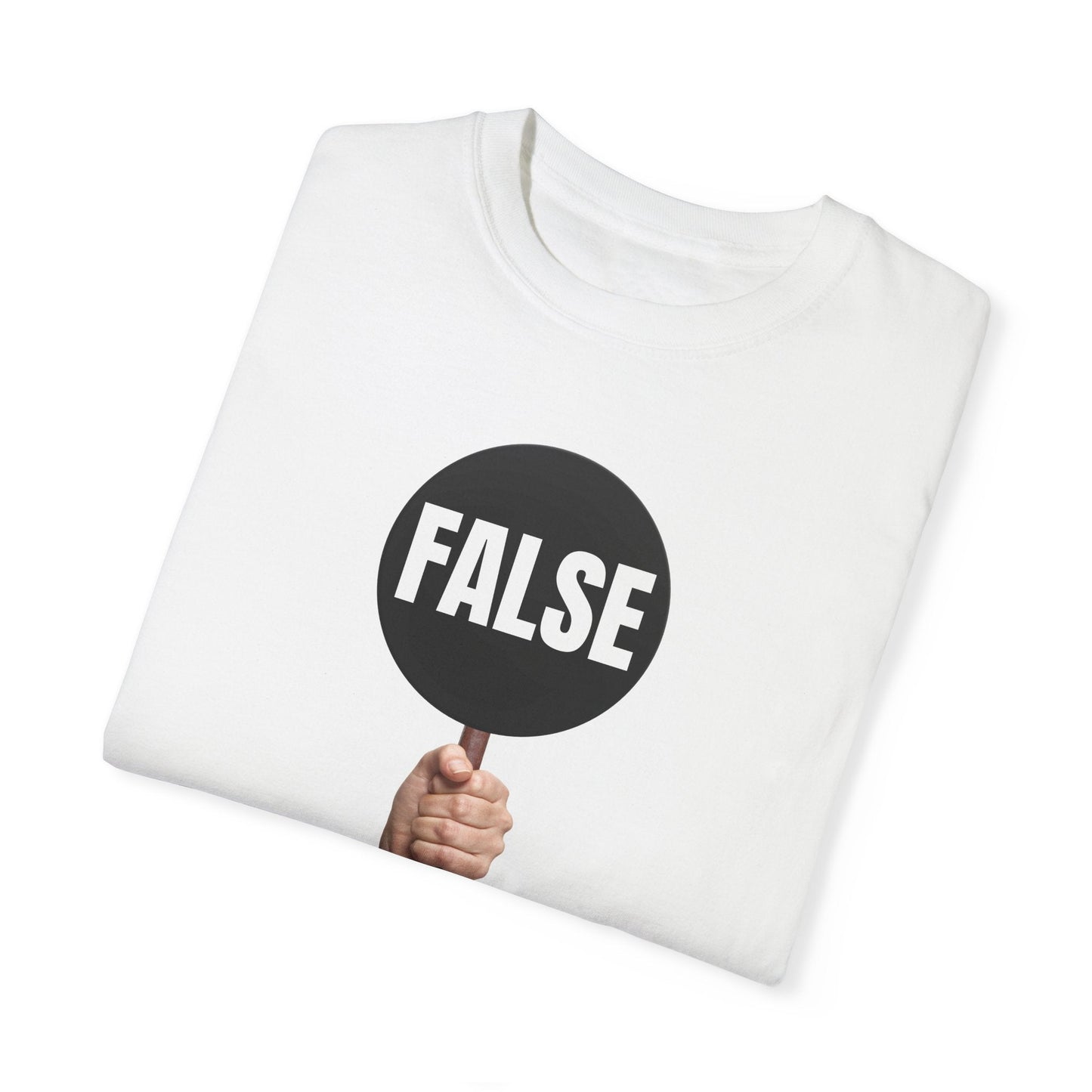 False Sign Unisex Statement T-Shirt Printify