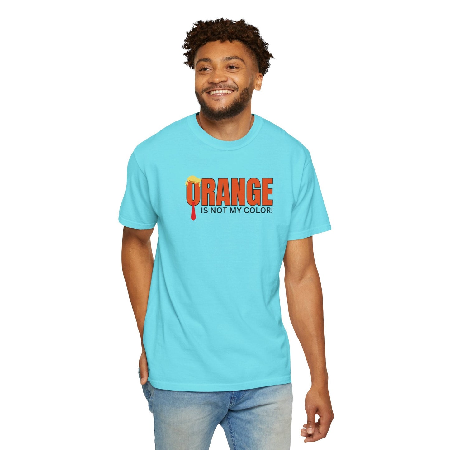 Orange Is Not My Color Unisex Garment-Dyed T-Shirt Printify