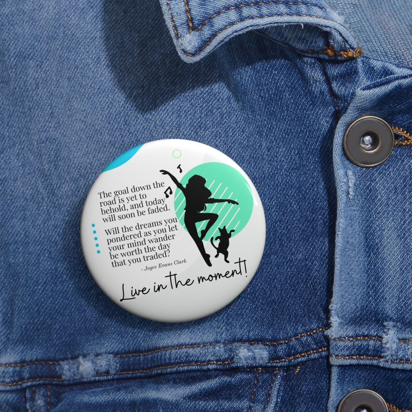 Live in the Moment Pin Buttons
